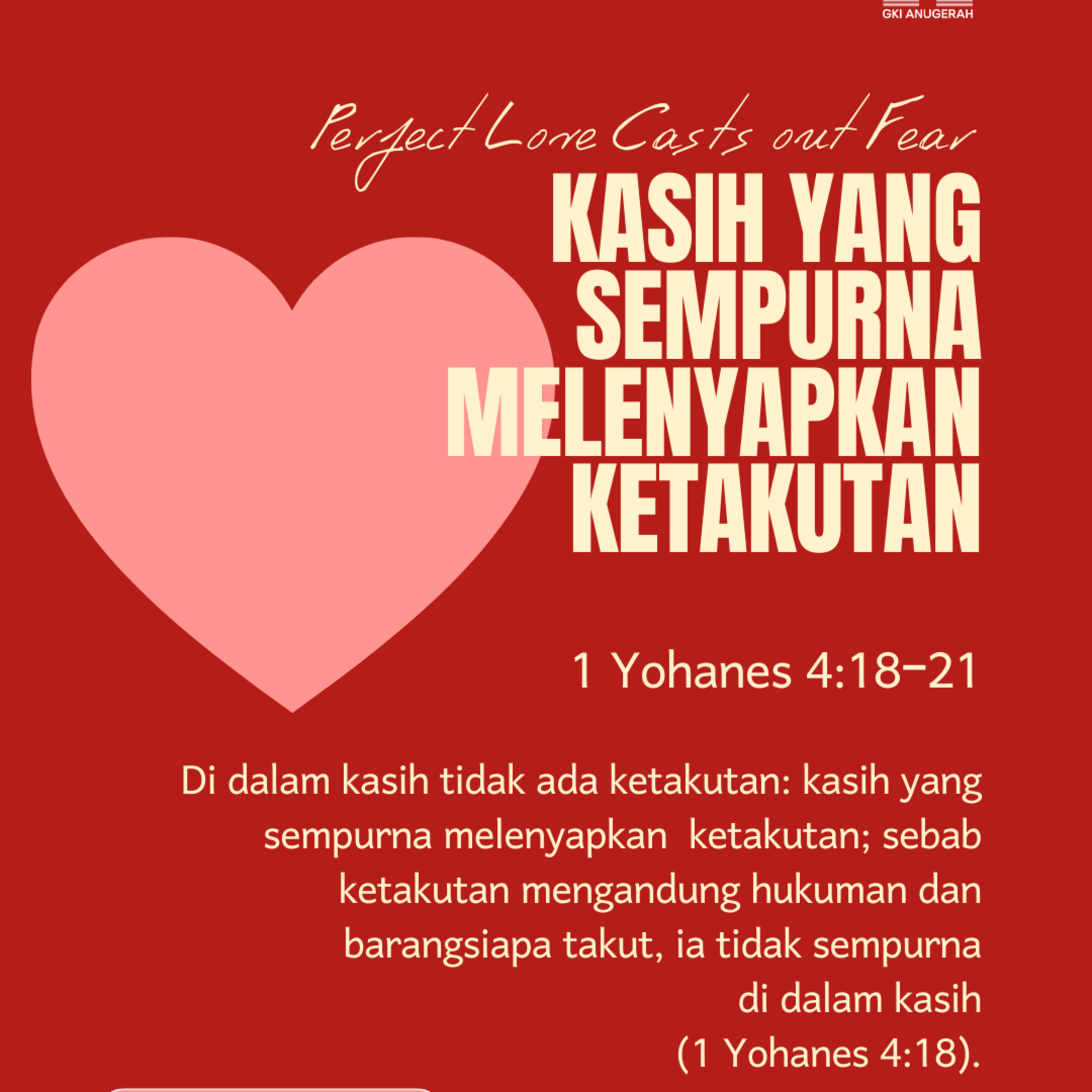 Perfect Love Casts out Fear – Kasih yang Sempurna Melenyapkan Ketakutan | Renungan Harian GKI Anugerah | 23 Februari 2026  episode artwork