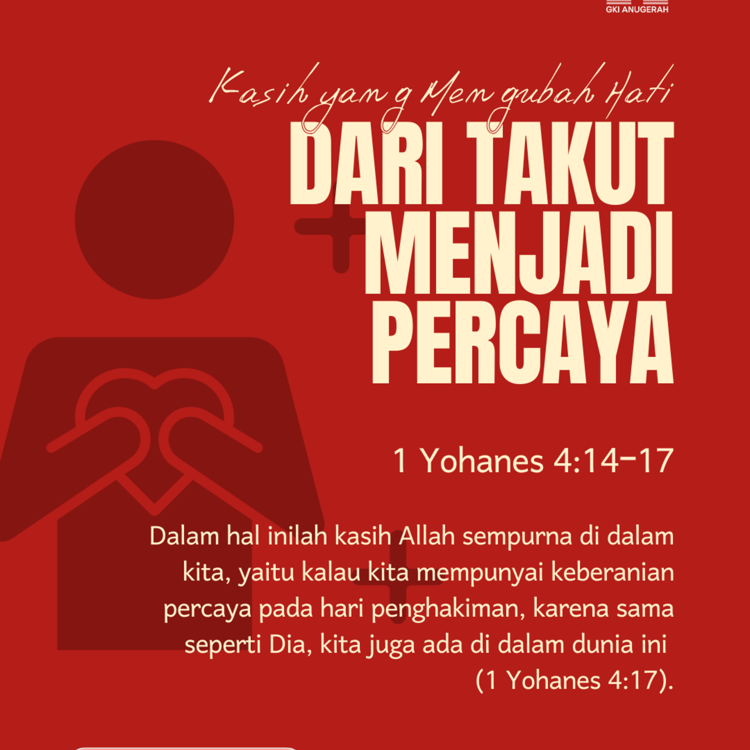 Kasih yang Mengubah Hati—dari Takut Menjadi Percaya | Renungan Harian GKI Anugerah | 26 Februari 2026  episode artwork