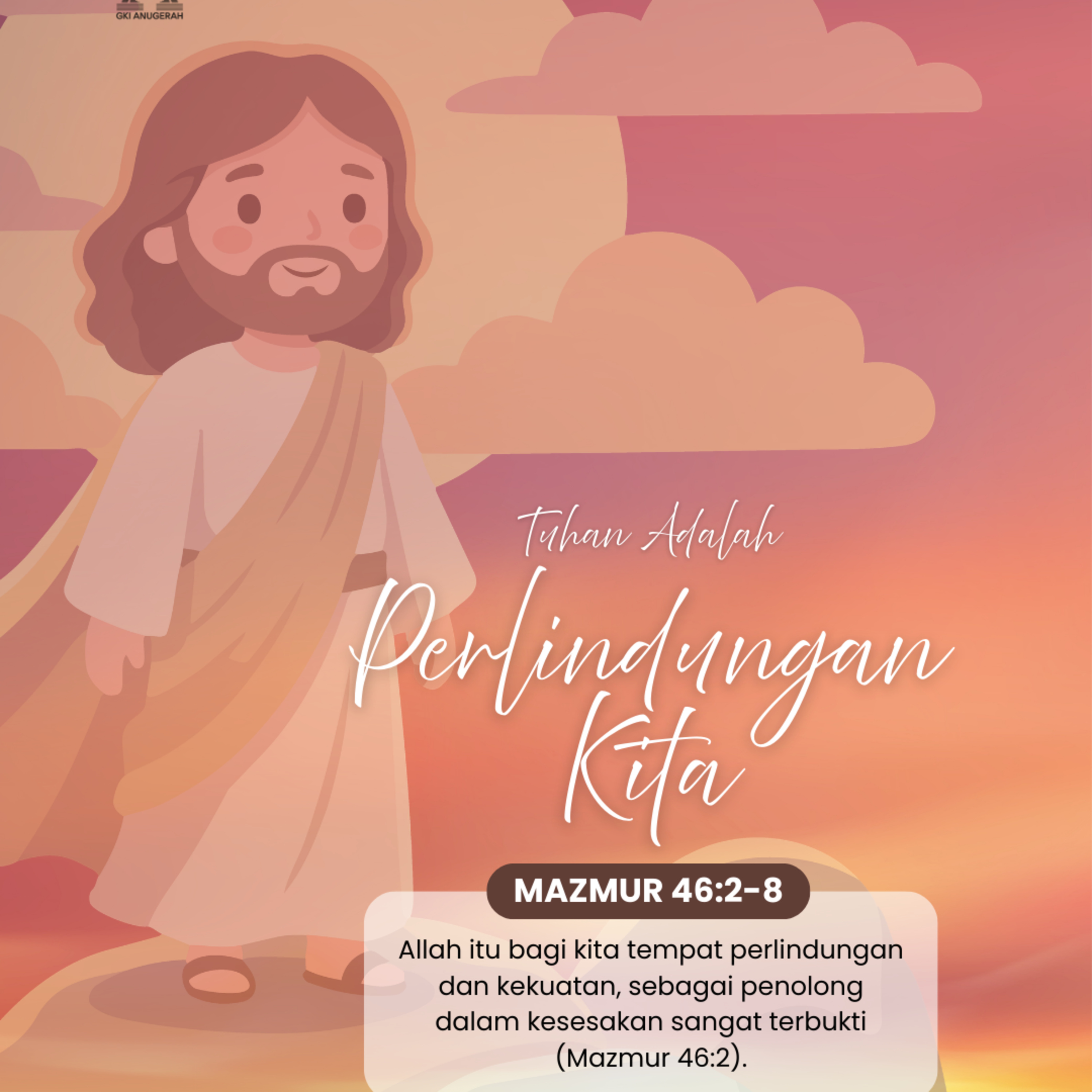 Tuhan adalah Perlindungan Kita | Renungan Harian GKI Anugerah | 02 Maret 2026 episode artwork