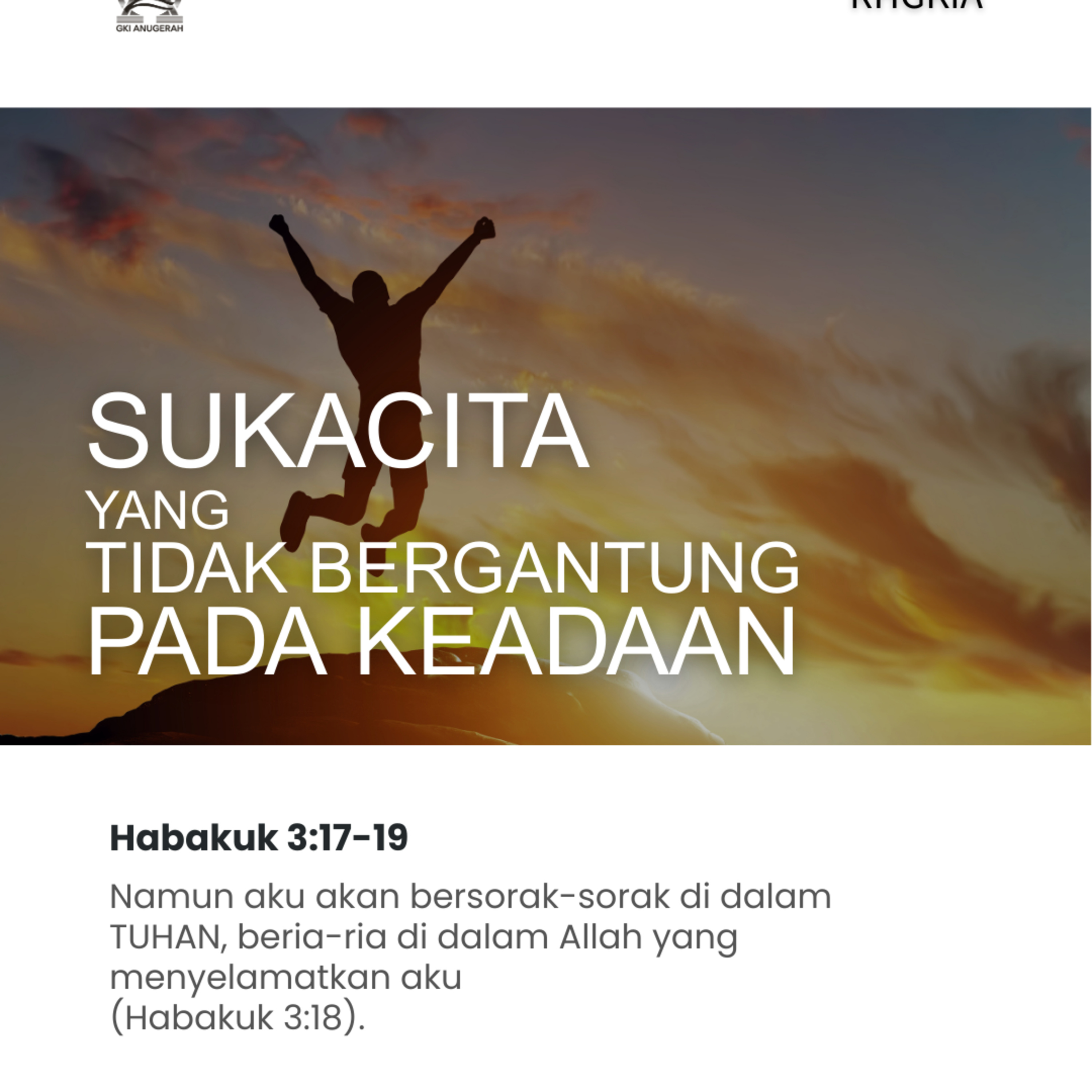Sukacita yang Tidak Bergantung pada Keadaan | Renungan Harian GKI Anugerah | 17 Maret 2026 episode artwork