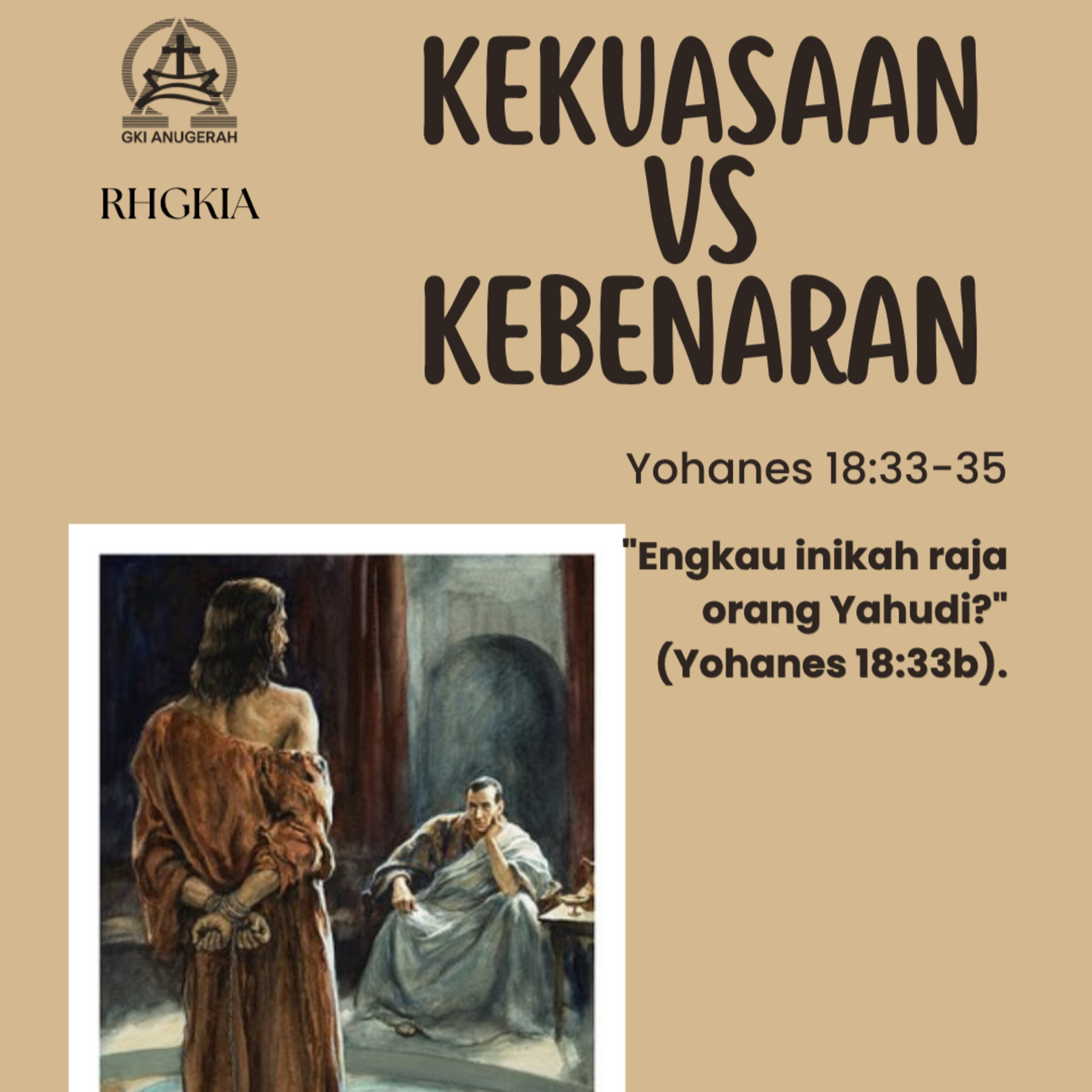 Kekuasaan vs Kebenaran | Renungan Harian GKI Anugerah | 31 Maret 2026 episode artwork
