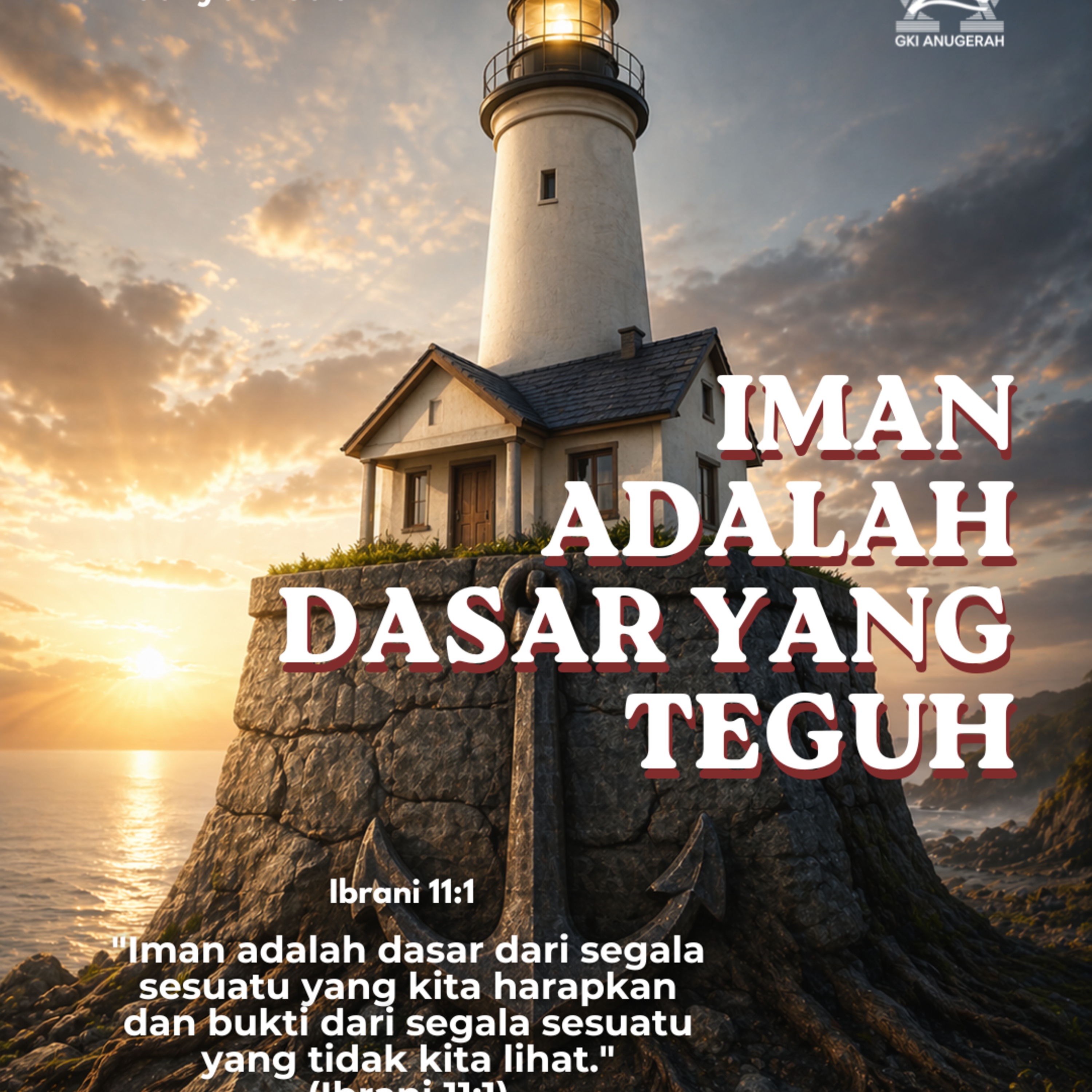 Iman Adalah Dasar Yang Teguh | Renungan Harian GKI Anugerah | 24 April 2026 episode artwork