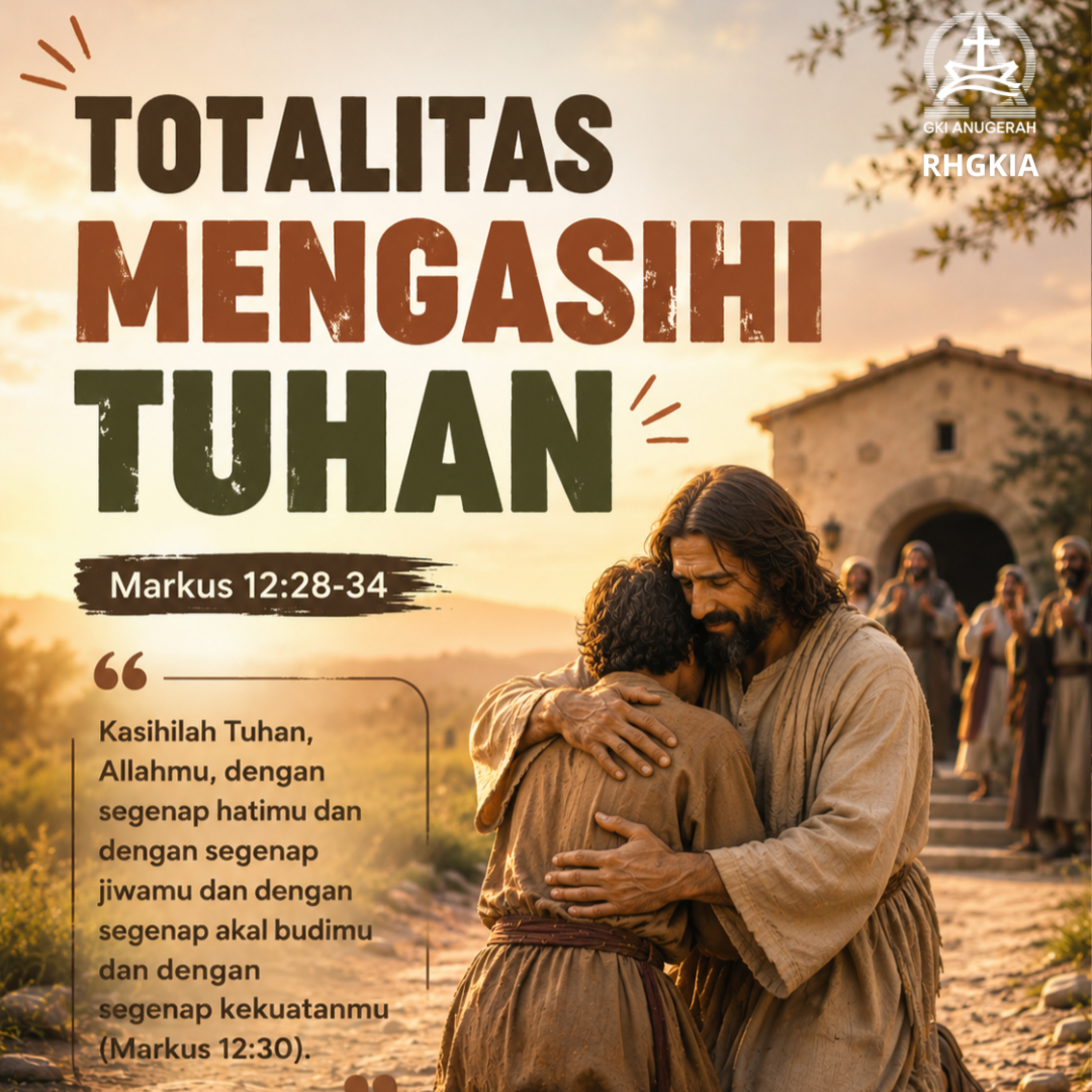 TOTALITAS MENGASIHI TUHAN | Renungan Harian GKI Anugerah | 26 Mei 2026 episode artwork