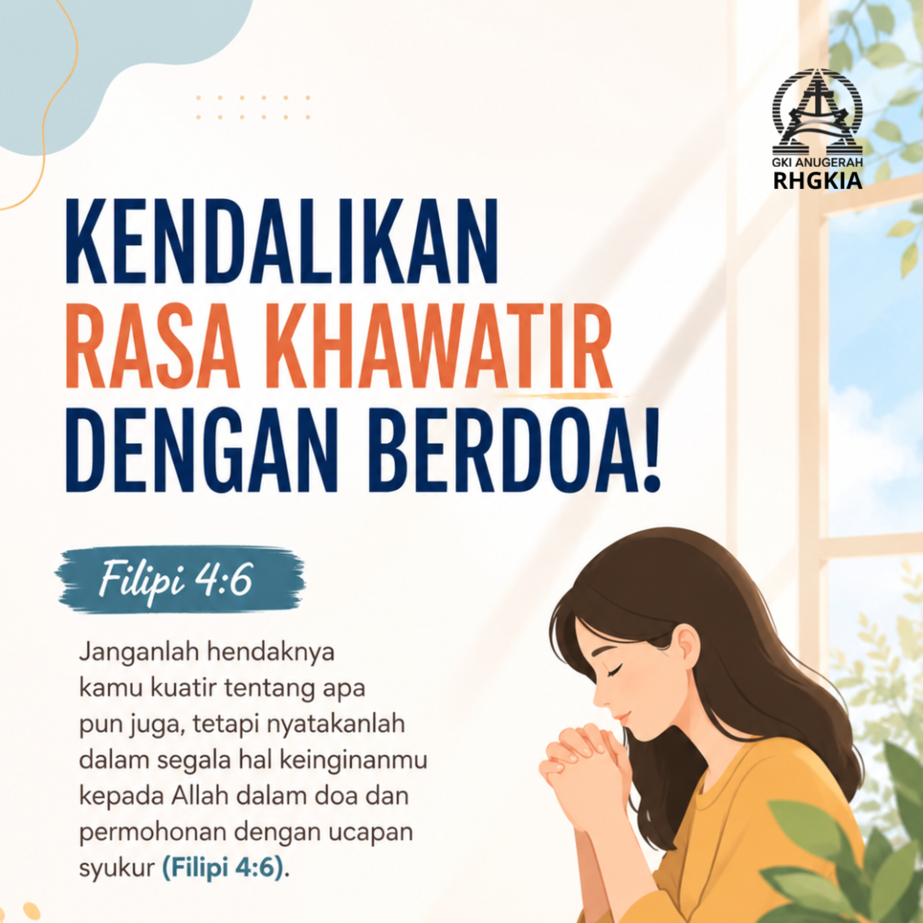 KENDALIKAN RASA KHAWATIR DENGAN BERDOA! | Renungan Harian GKI Anugerah | 13 Juli 2026 episode artwork