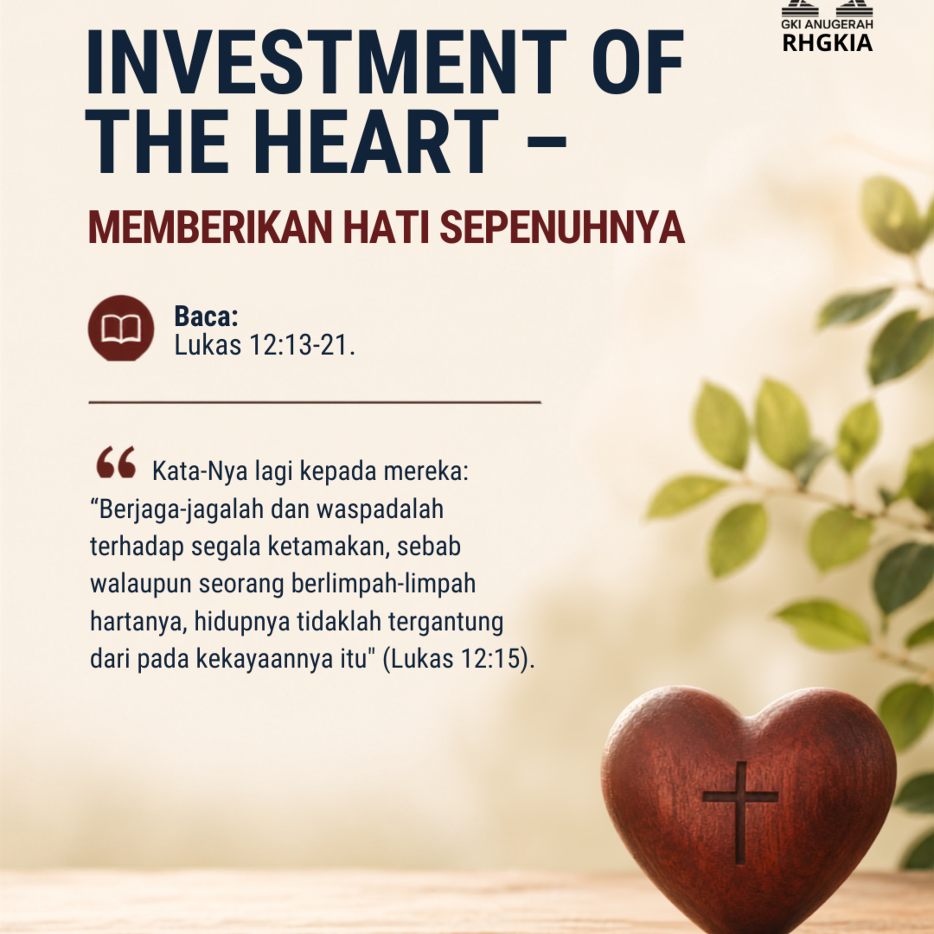 INVESTMENT OF THE HEART – MEMBERIKAN HATI SEPENUHNYA | Renungan Harian GKI Anugerah | 20 Juli 2026