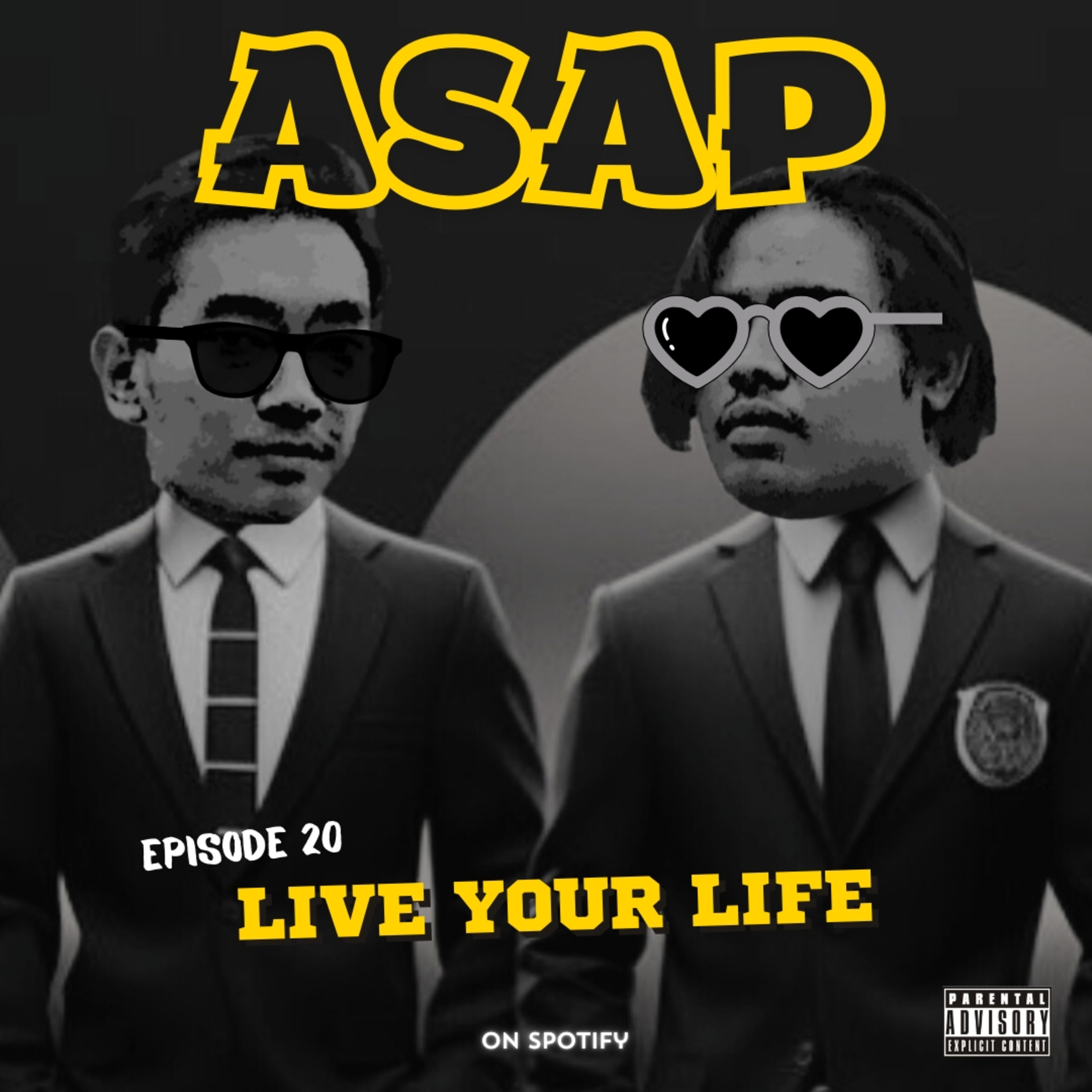 ASAP 20 : Live Your Life episode artwork