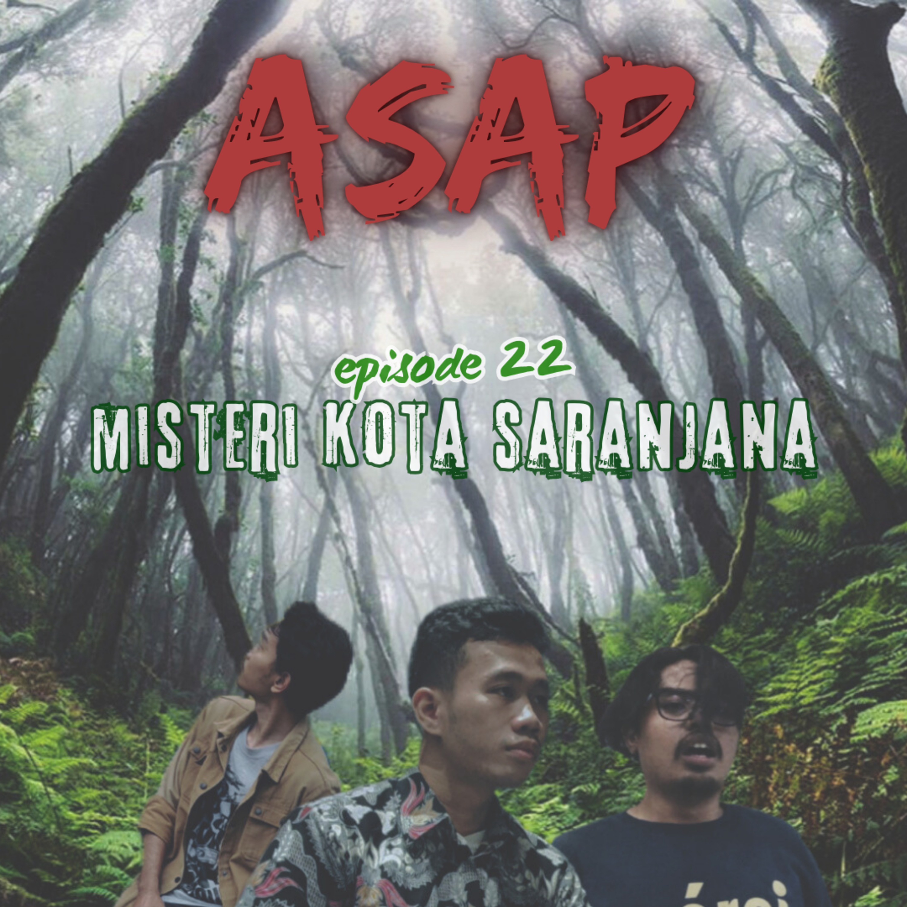 ASAP 22 : Misteri Kota Saranjana episode artwork