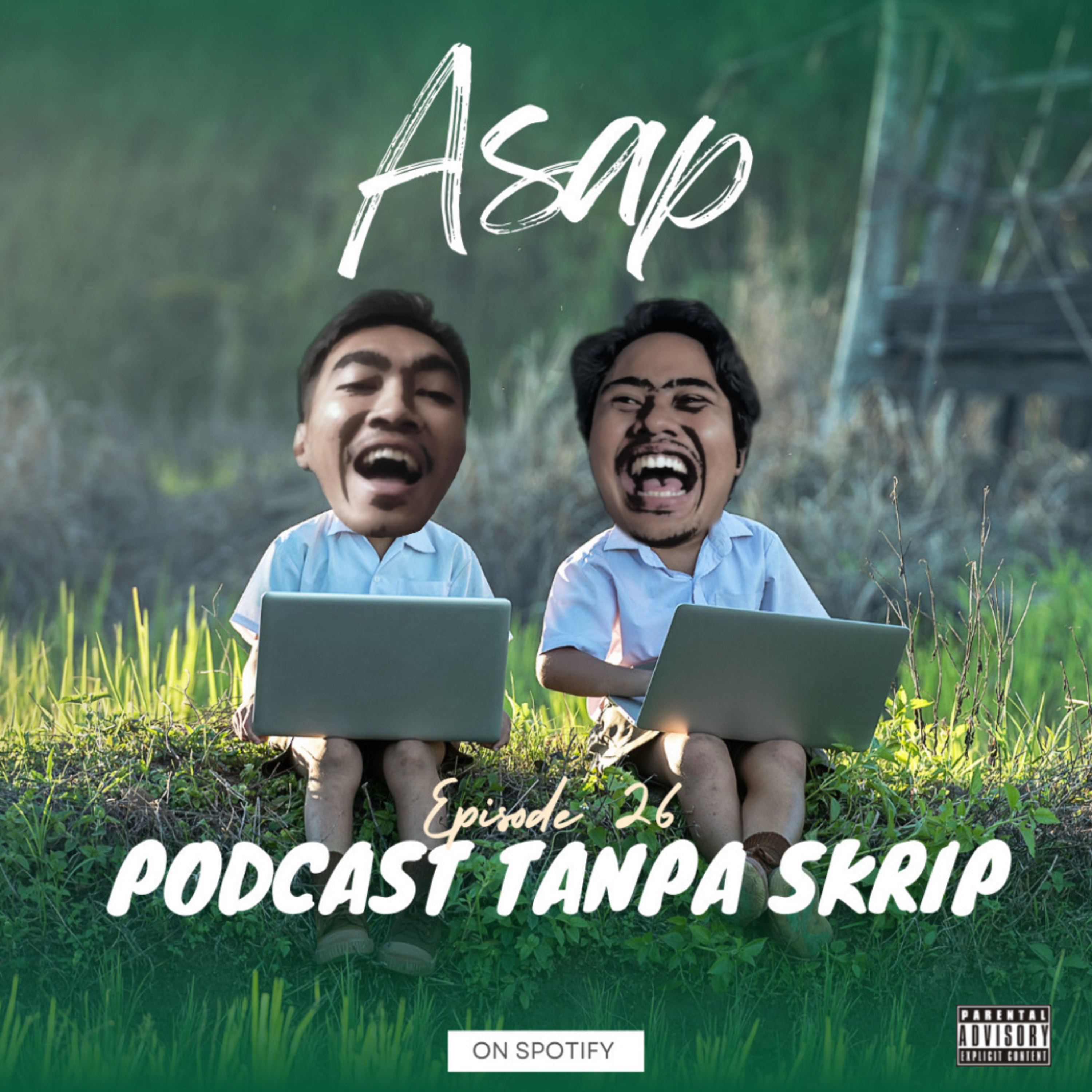 ASAP 26 : Podcast Tanpa Skrip episode artwork
