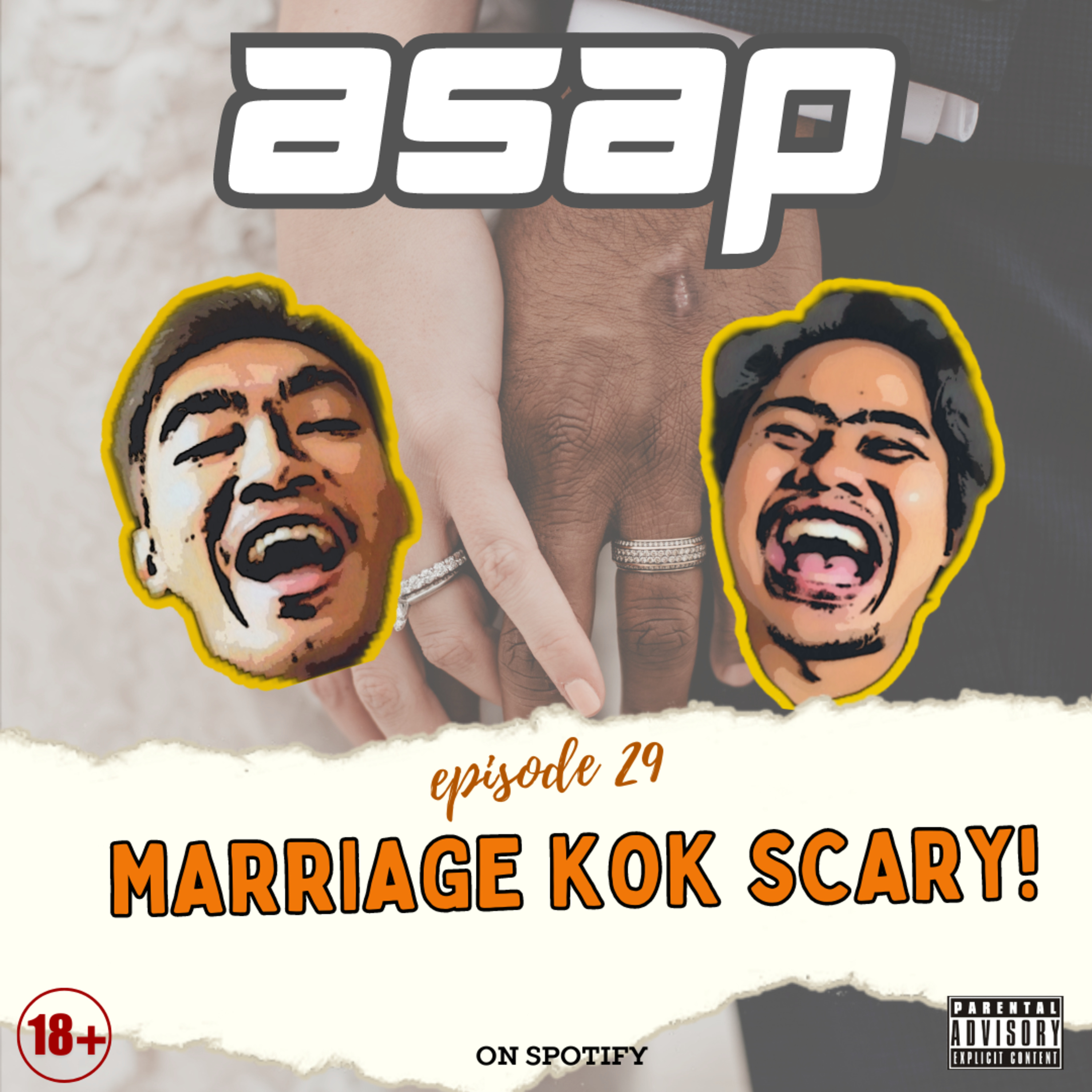 ASAP 29 : Marriage Kok Scary!? episode artwork