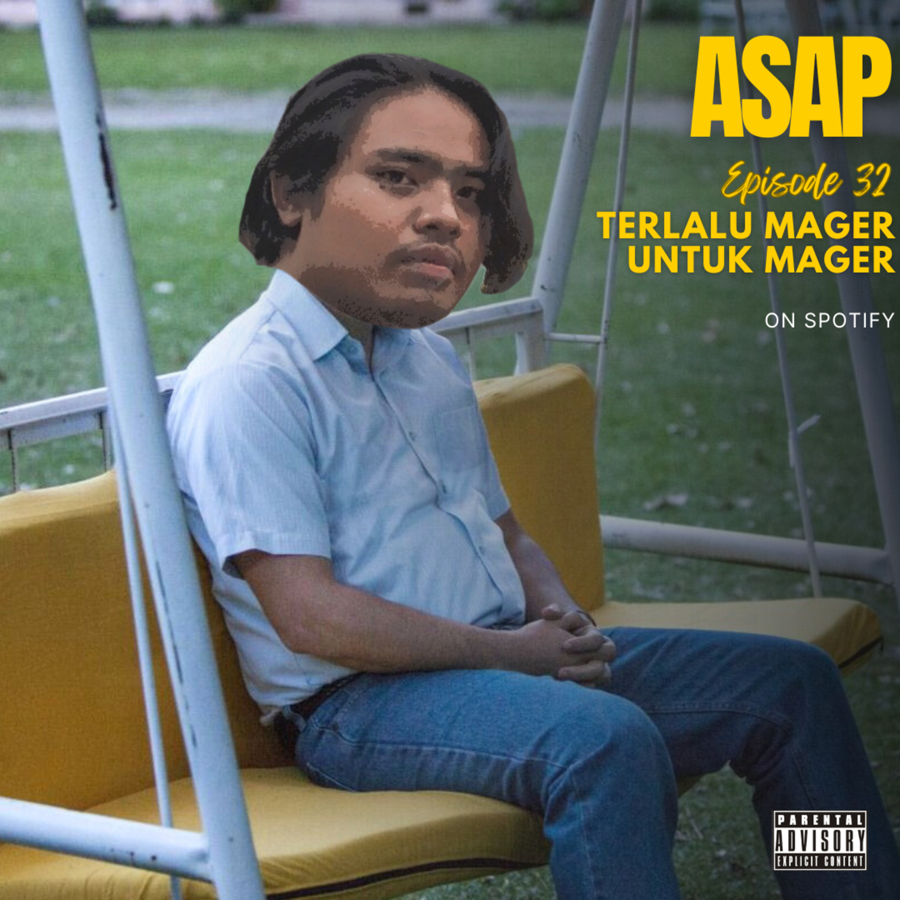 ASAP 32 : Terlalu Mager Untuk Mager episode artwork