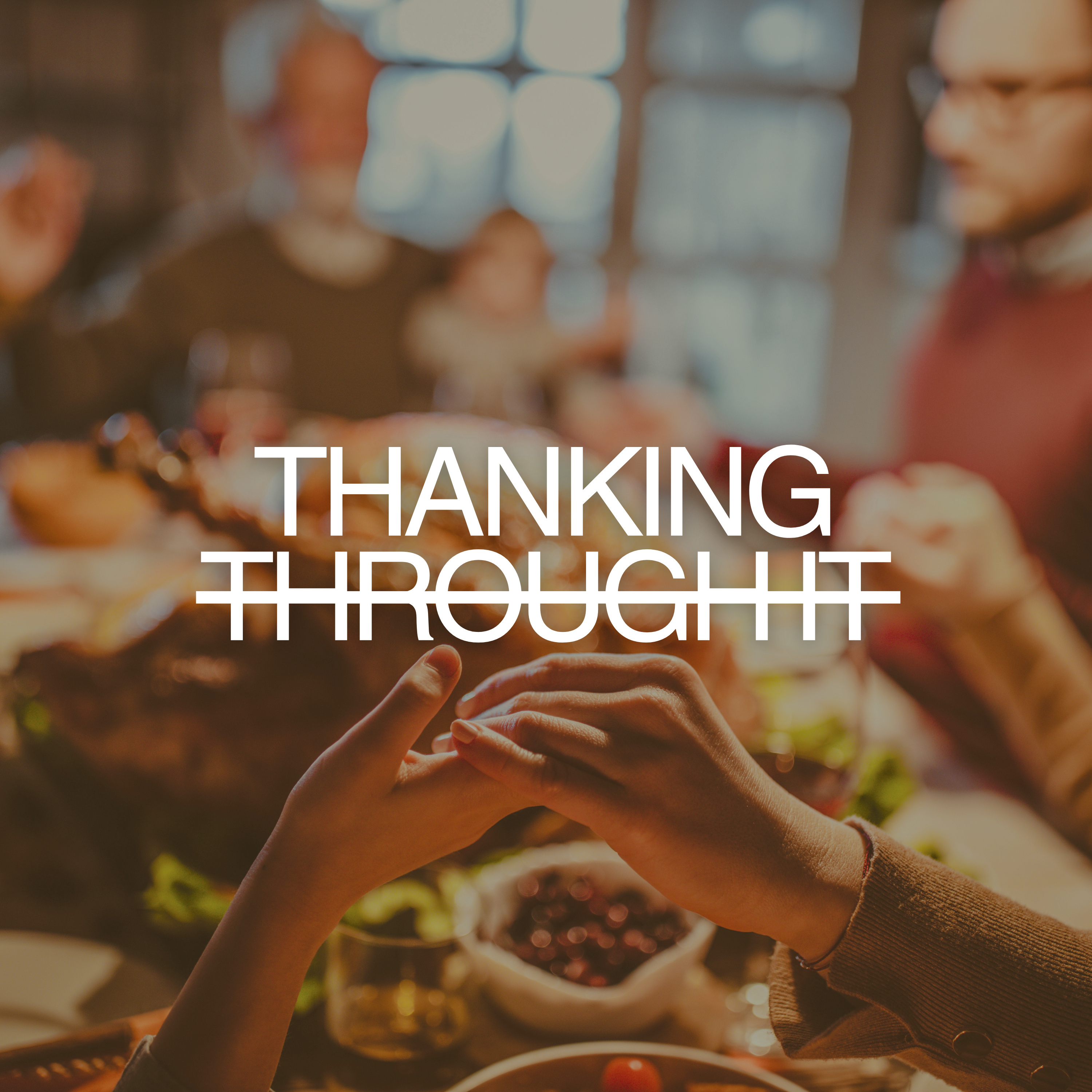 Thanking through it: Part 5: Thanking through it episode artwork