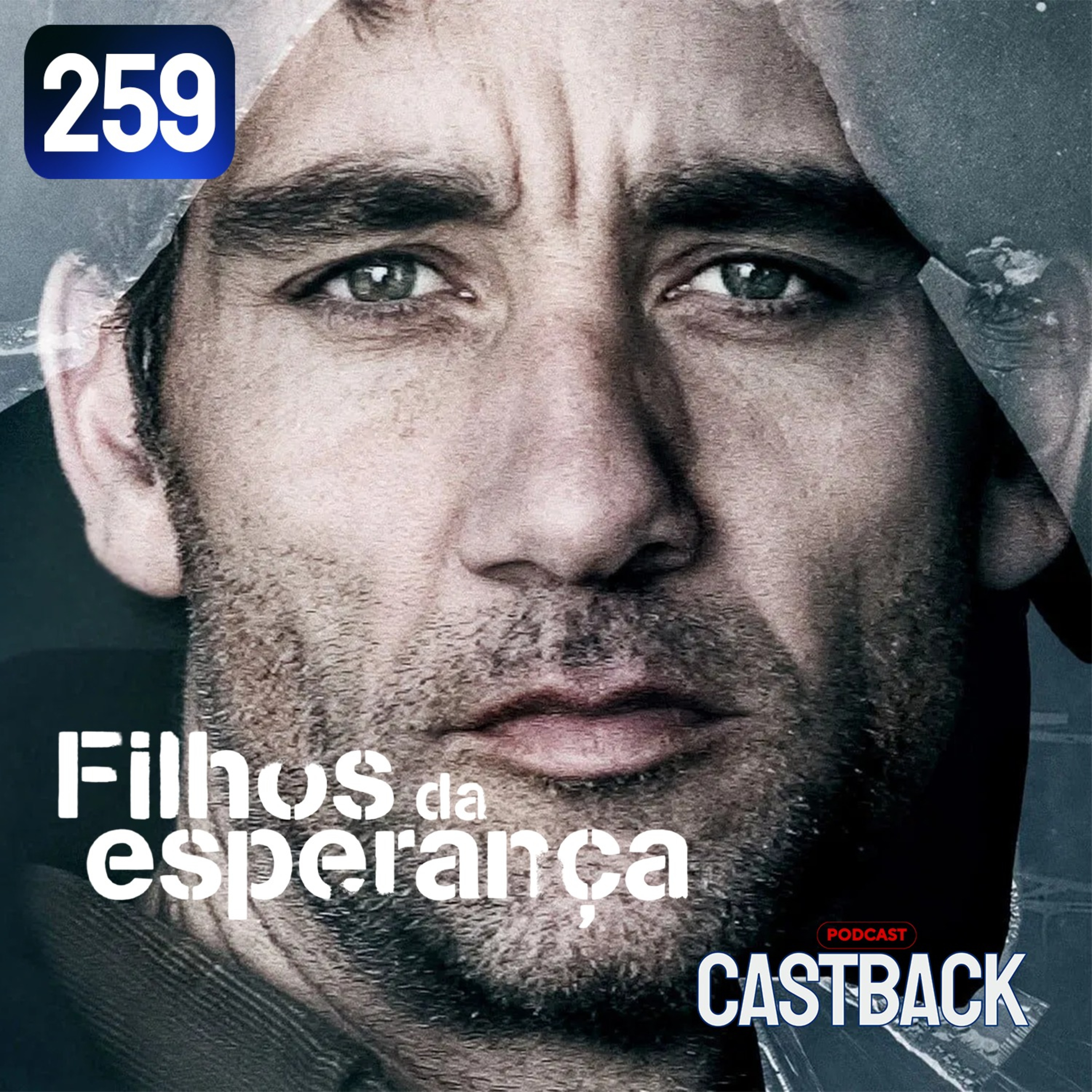 Castback Hype 259: Filhos da Esperança (2006)