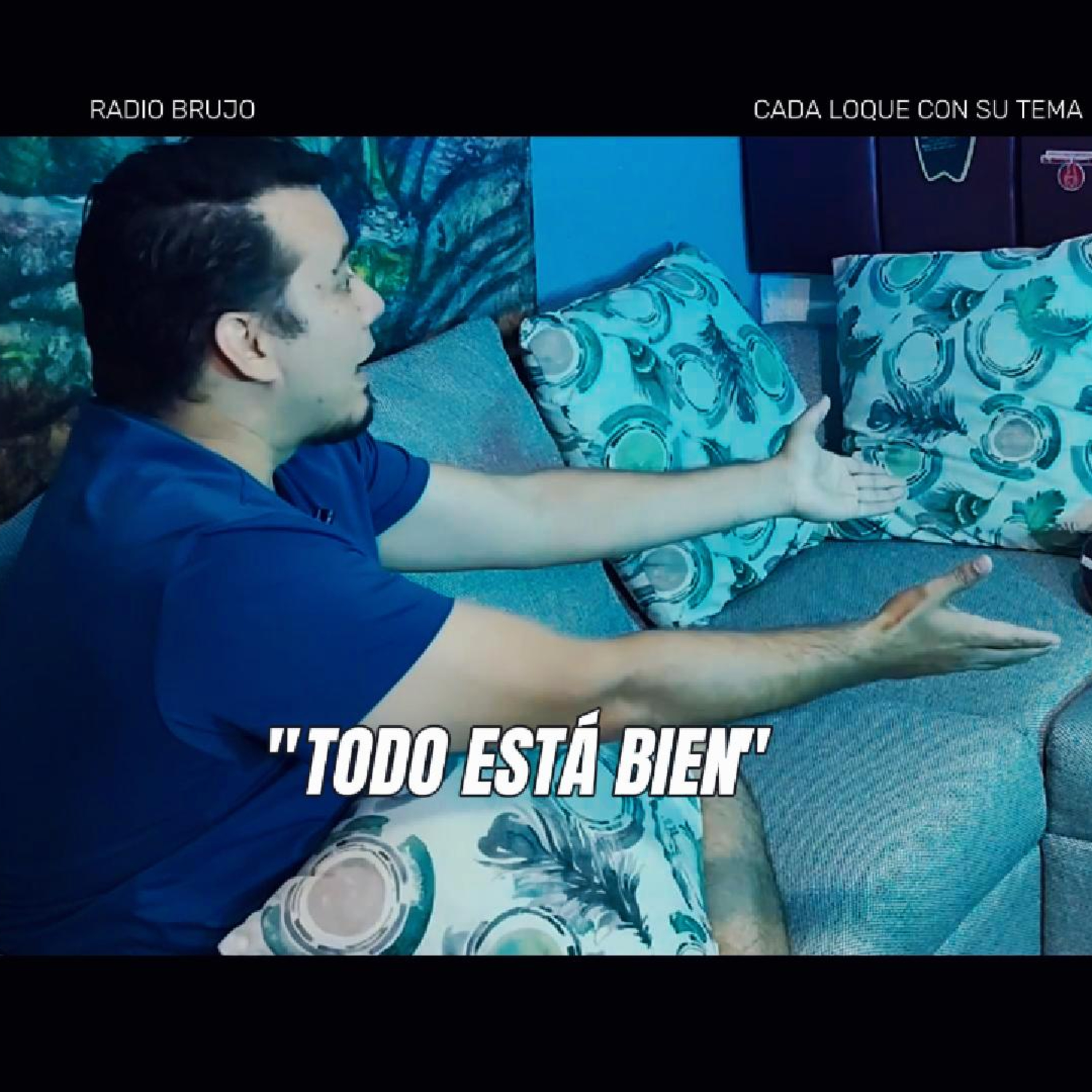 Cada loque con su tema: "Todo está bien" episode artwork