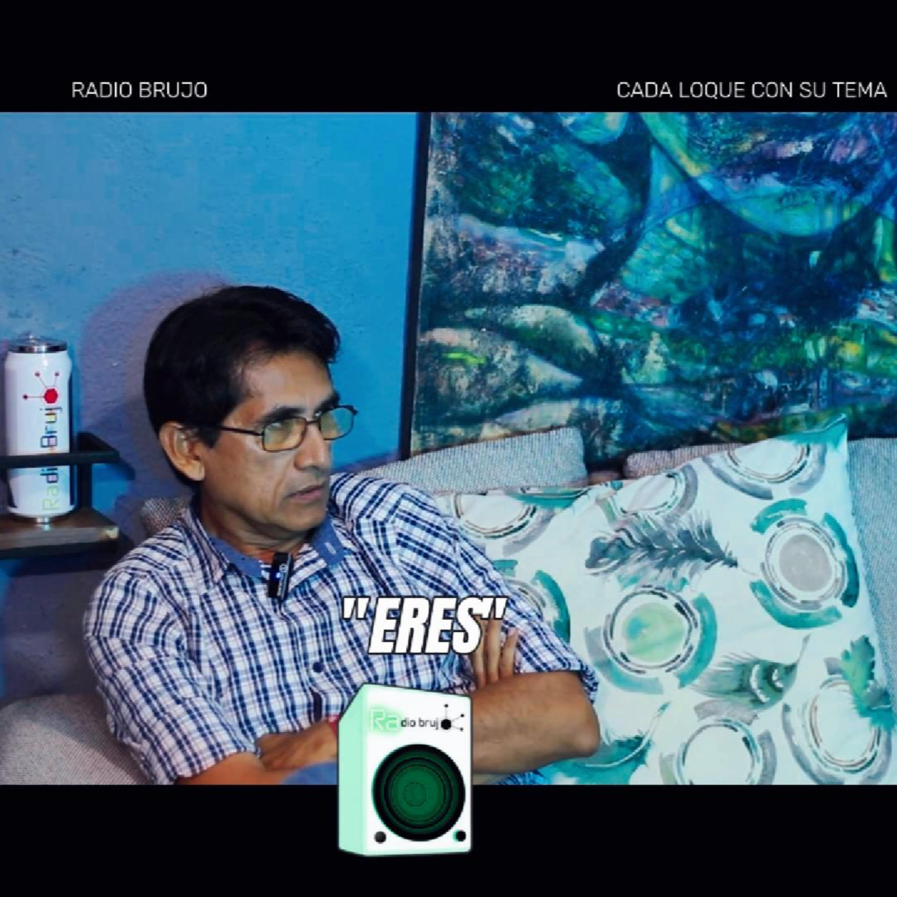 Cada loque con su tema: "Eres" episode artwork