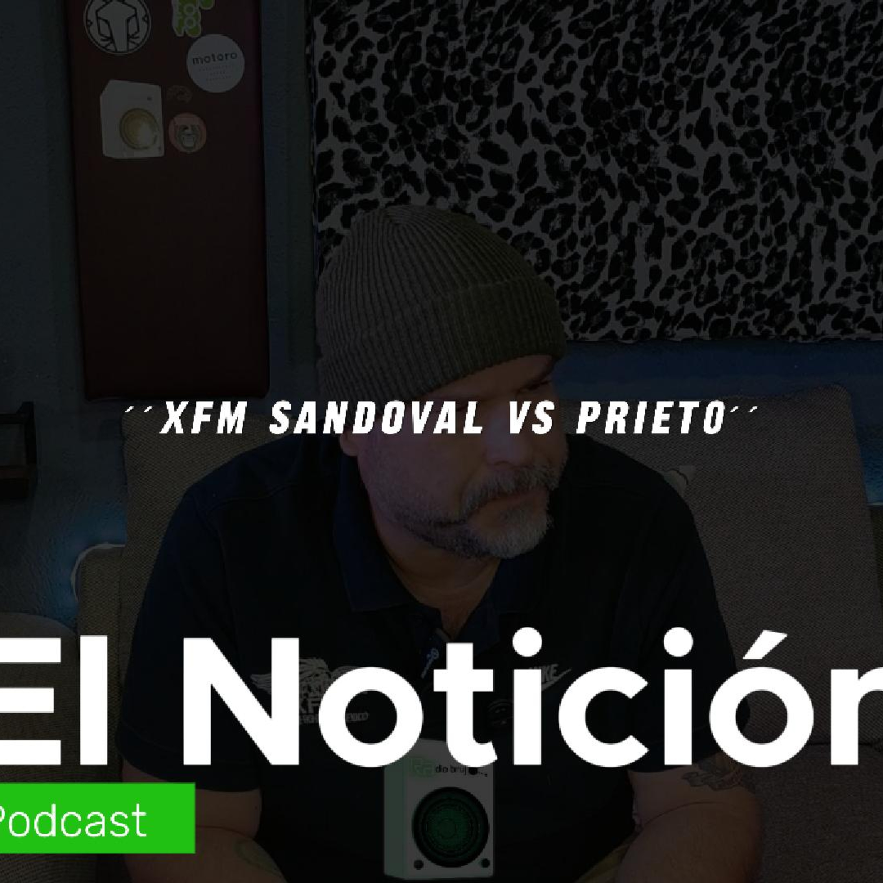 "XFM SANDOVAL VS PRIETO" episode artwork