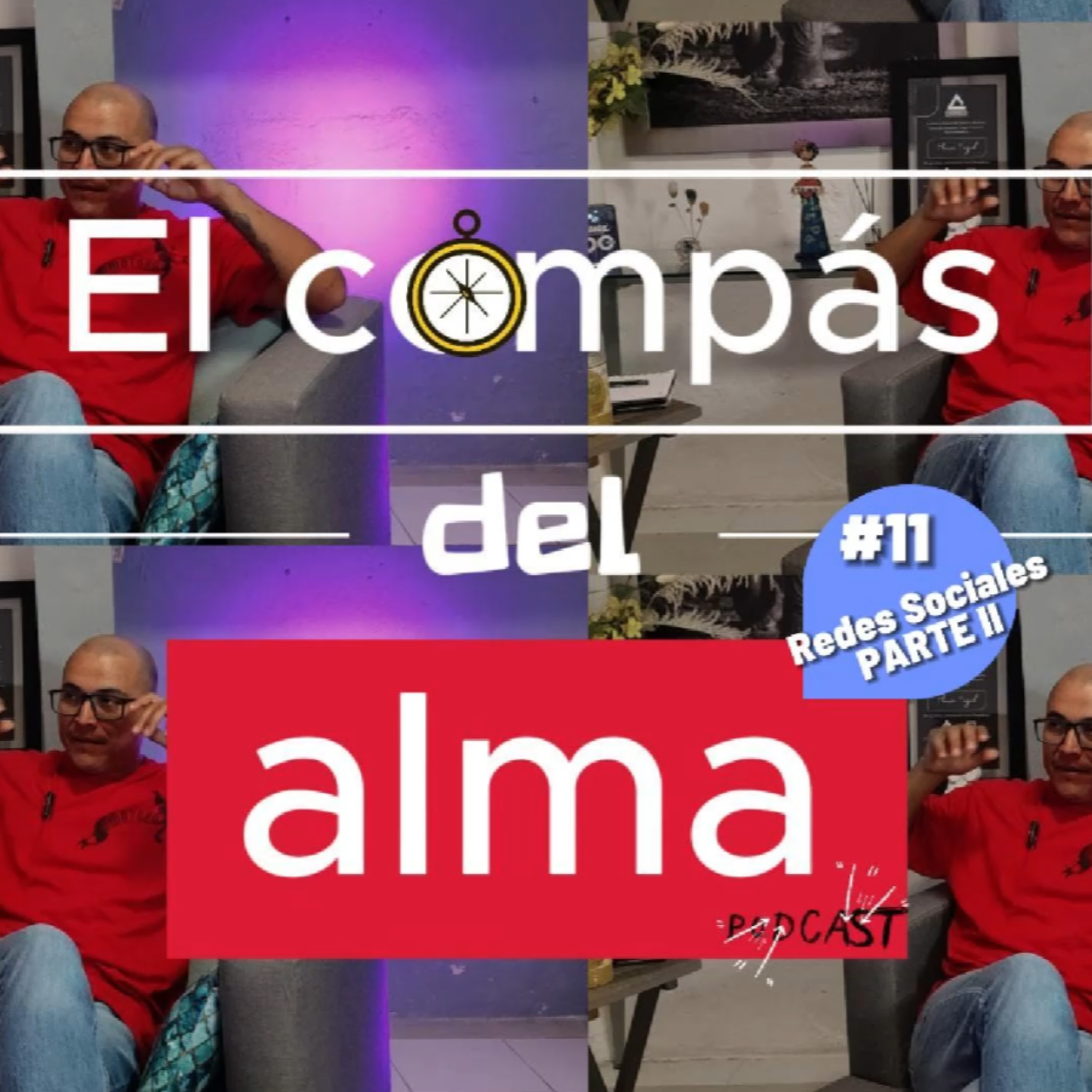 REDES SOCIALES PARTE 2 El compás del alma - Podcast #11 episode artwork