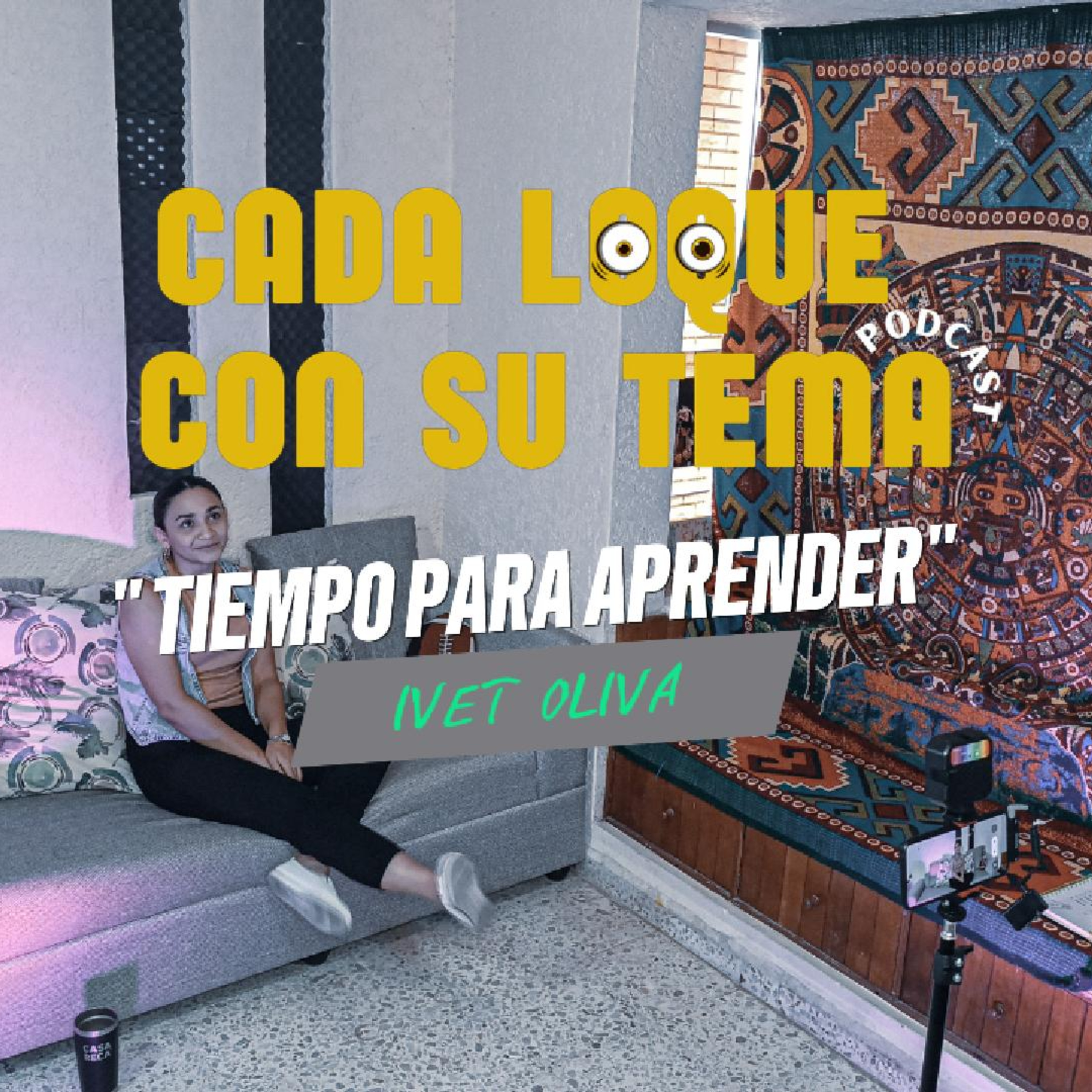  Cada loque con su tema: "Tiempo para aprender" episode artwork