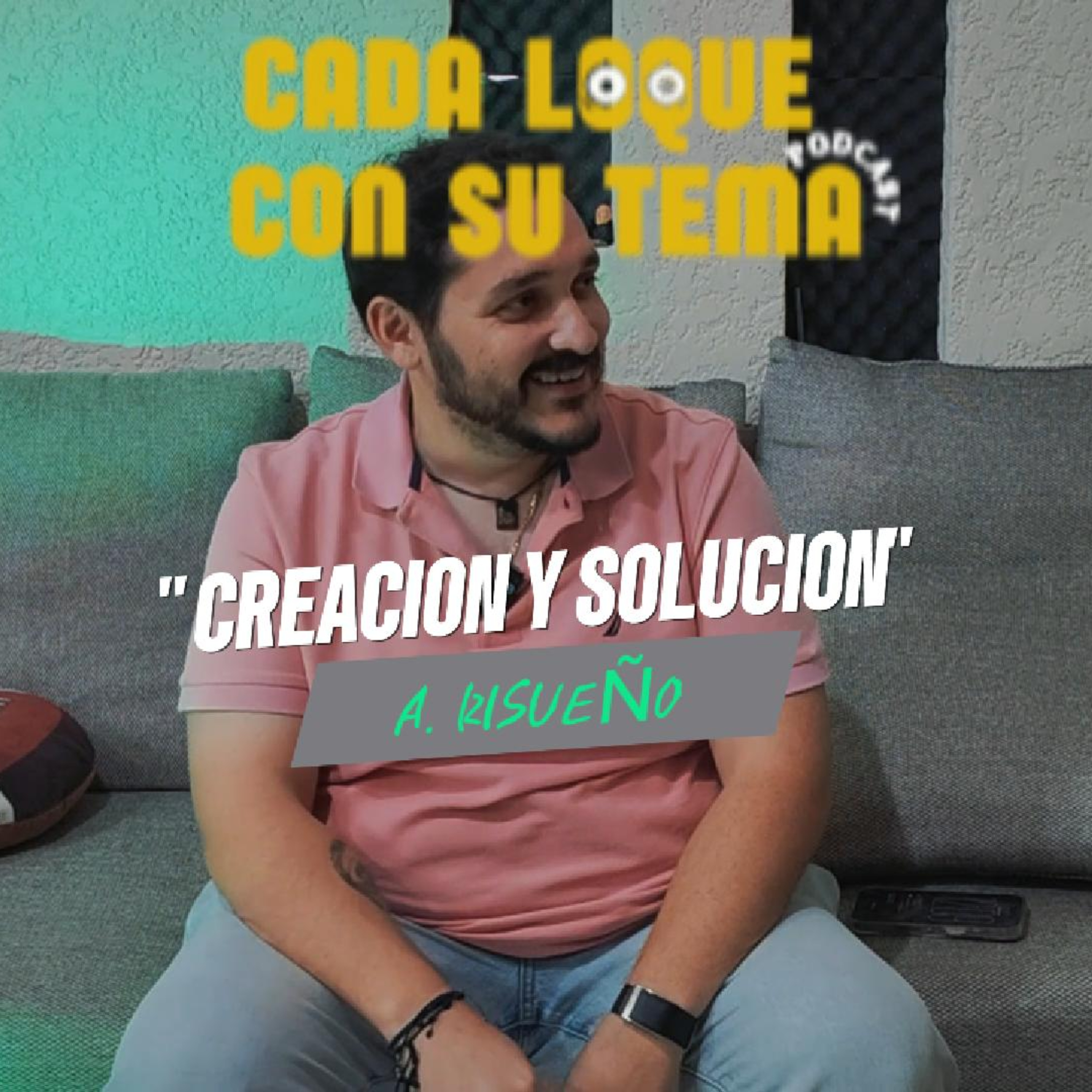 Cada loque con su tema: "Creación y solución" episode artwork