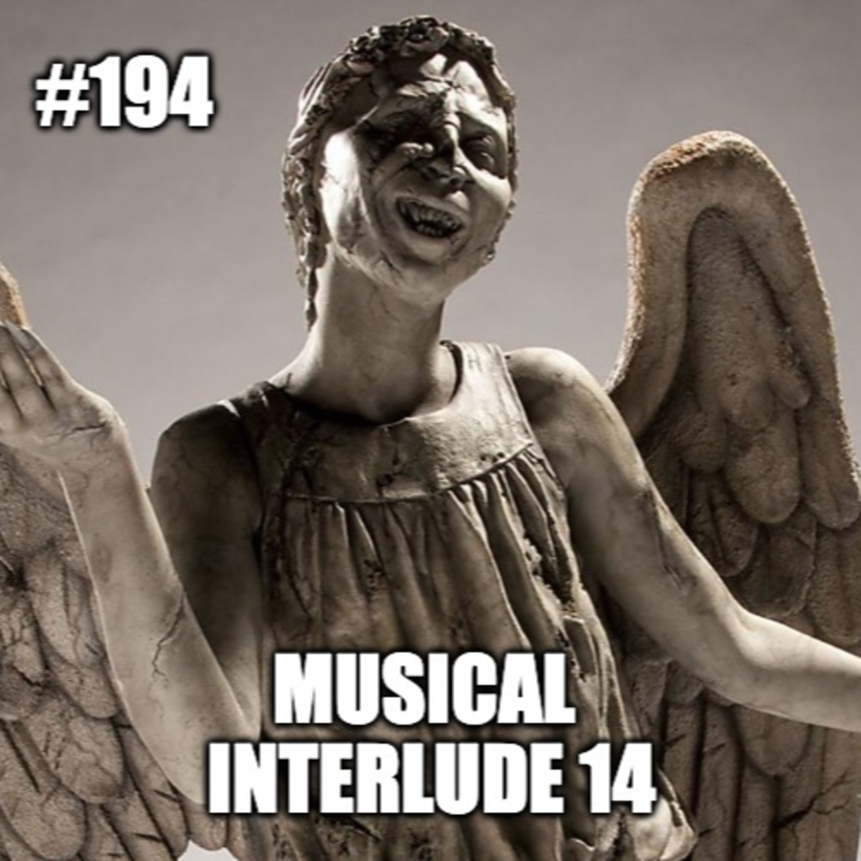 #194 - Musical Interlude 14