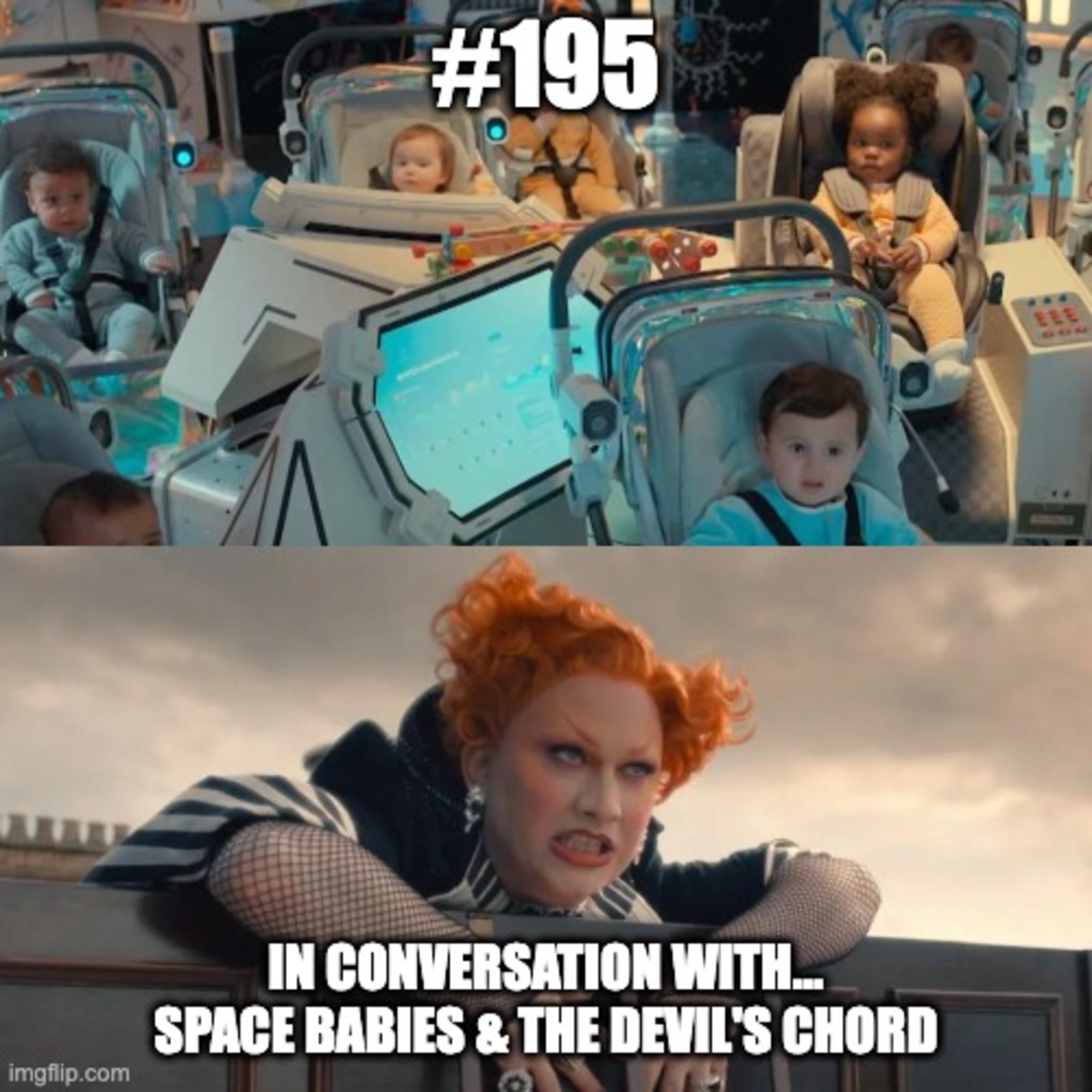 #195 - In Conversation With...37 - Space Babies & The Devil's Chord