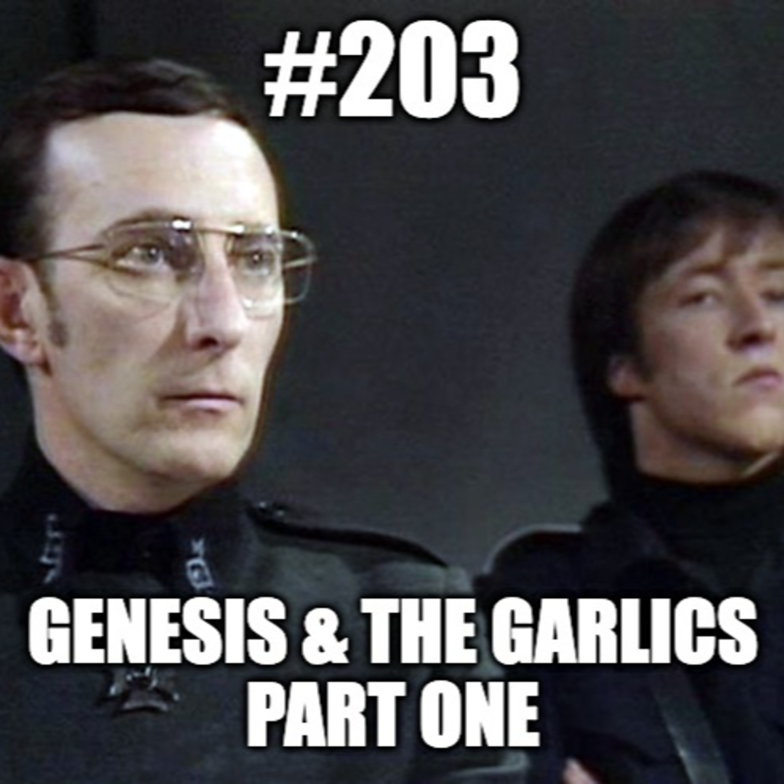 #203 - Genesis & the Garlics 1