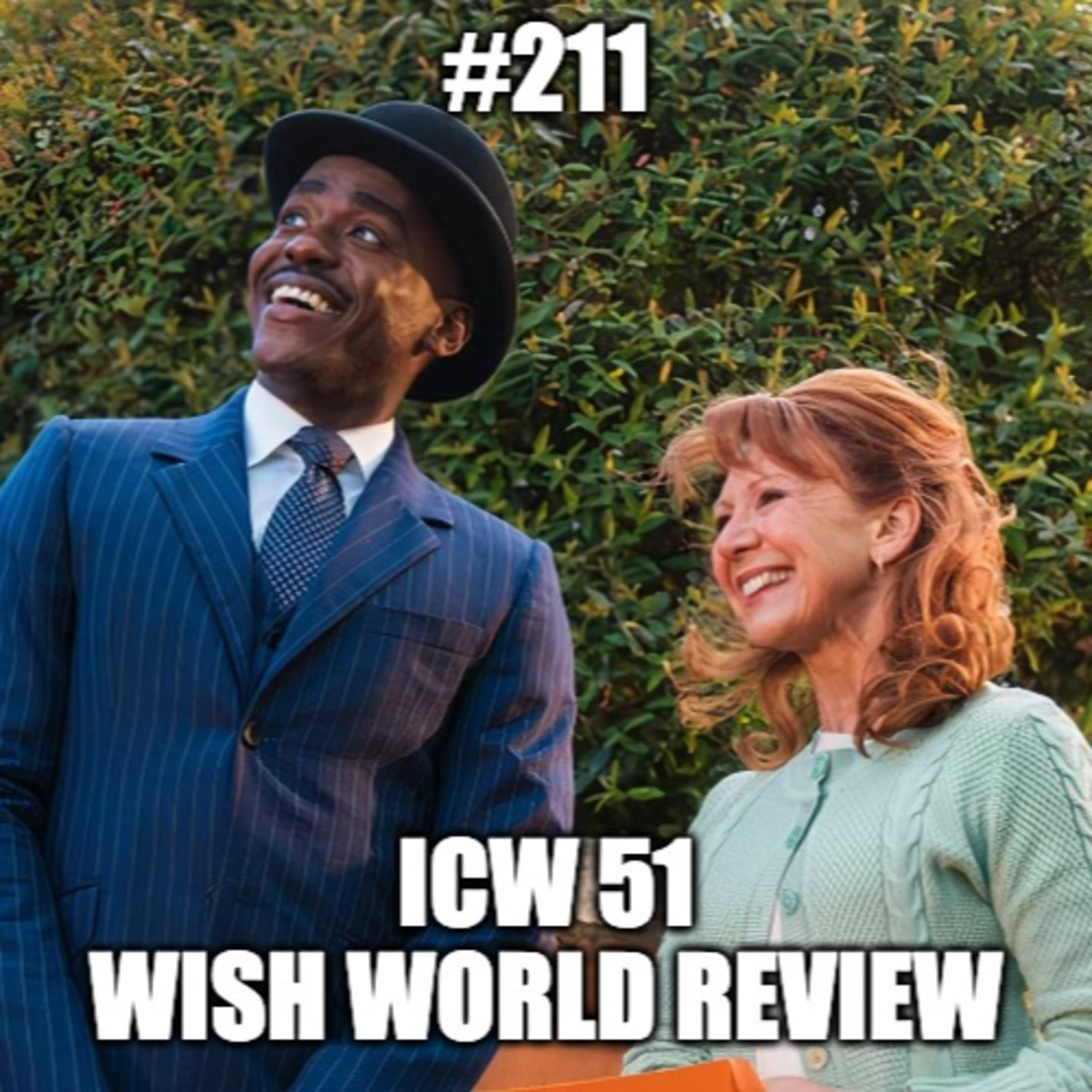 #211 - In Conversation With...51 - Wish World Review