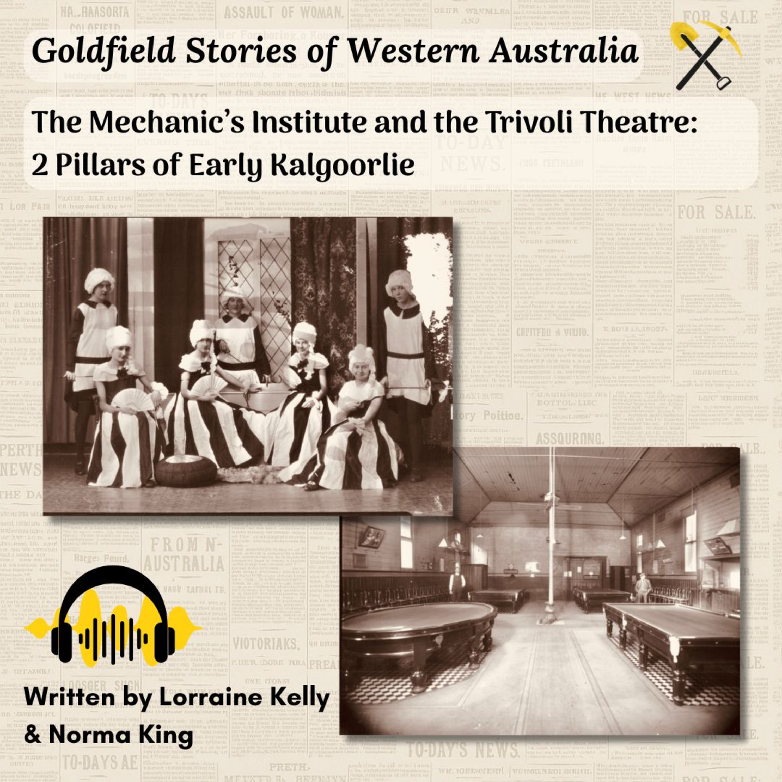 The Mechanics Institute and the Tivoli Theatre: 2 Pillars of Early Kalgoorlie
