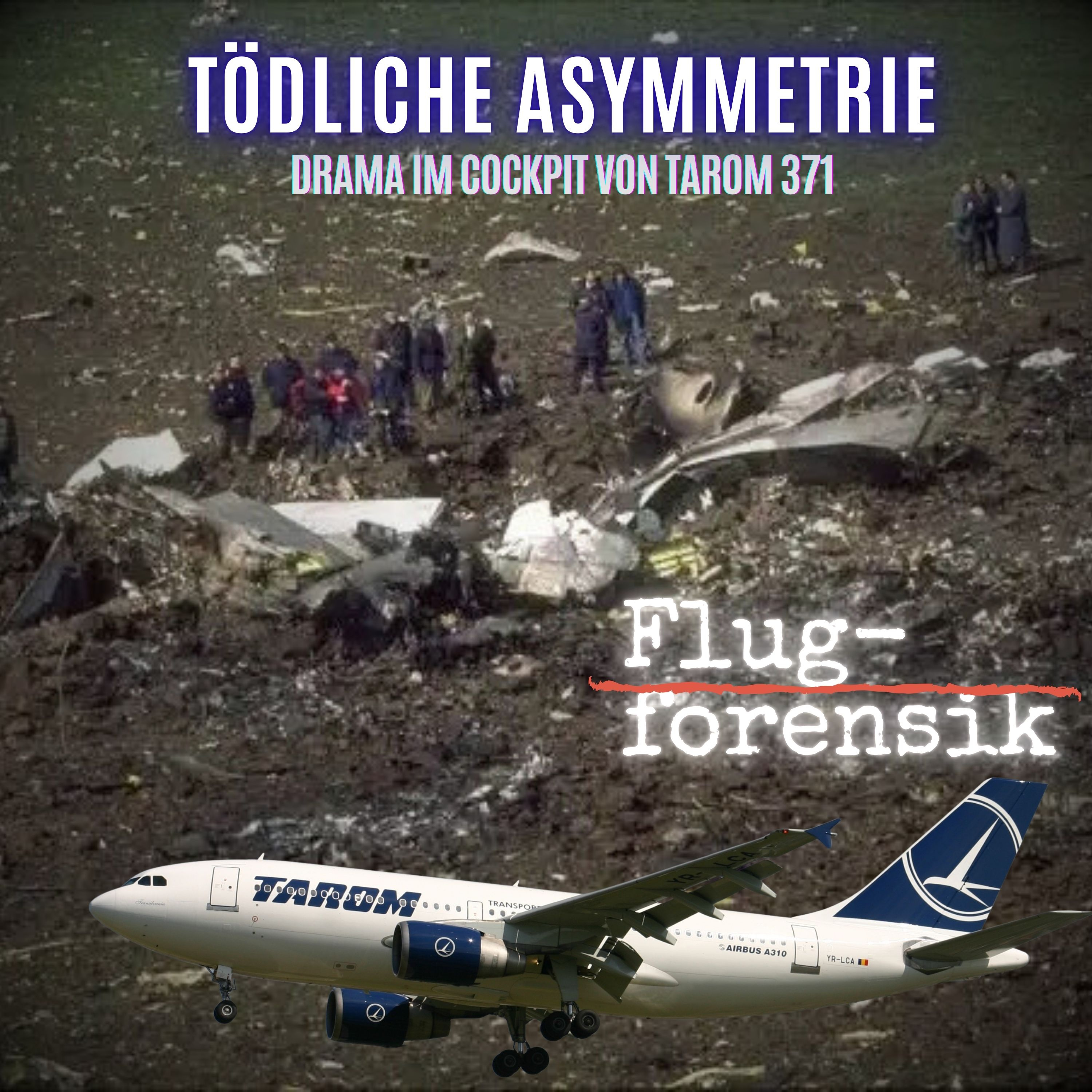 Drama im Cockpit von TAROM 371: Tödliche Asymmetrie
