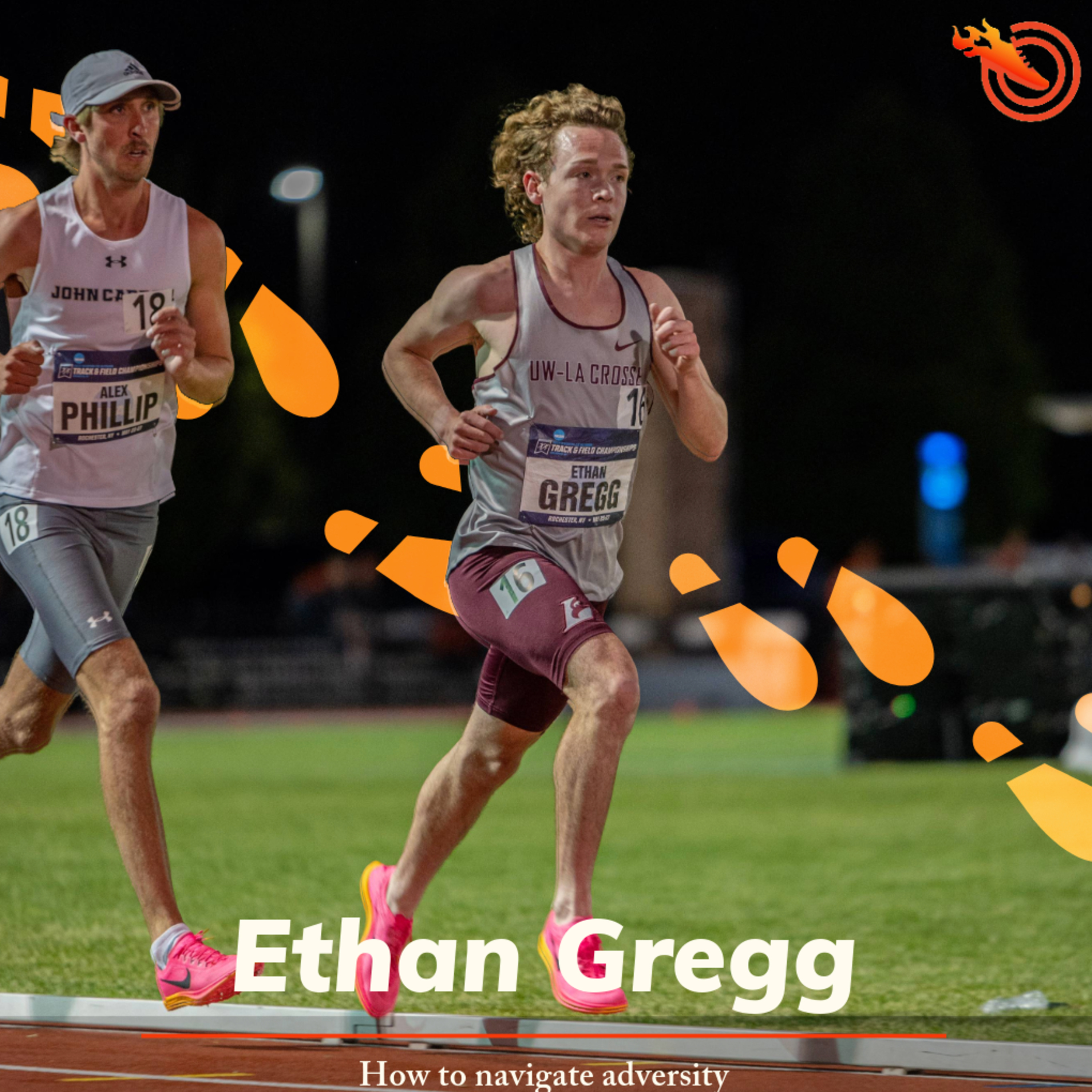 Navigating Adversity and finding value in yourself while being injured with Ethan Gregg; The goat of D3 running episode artwork