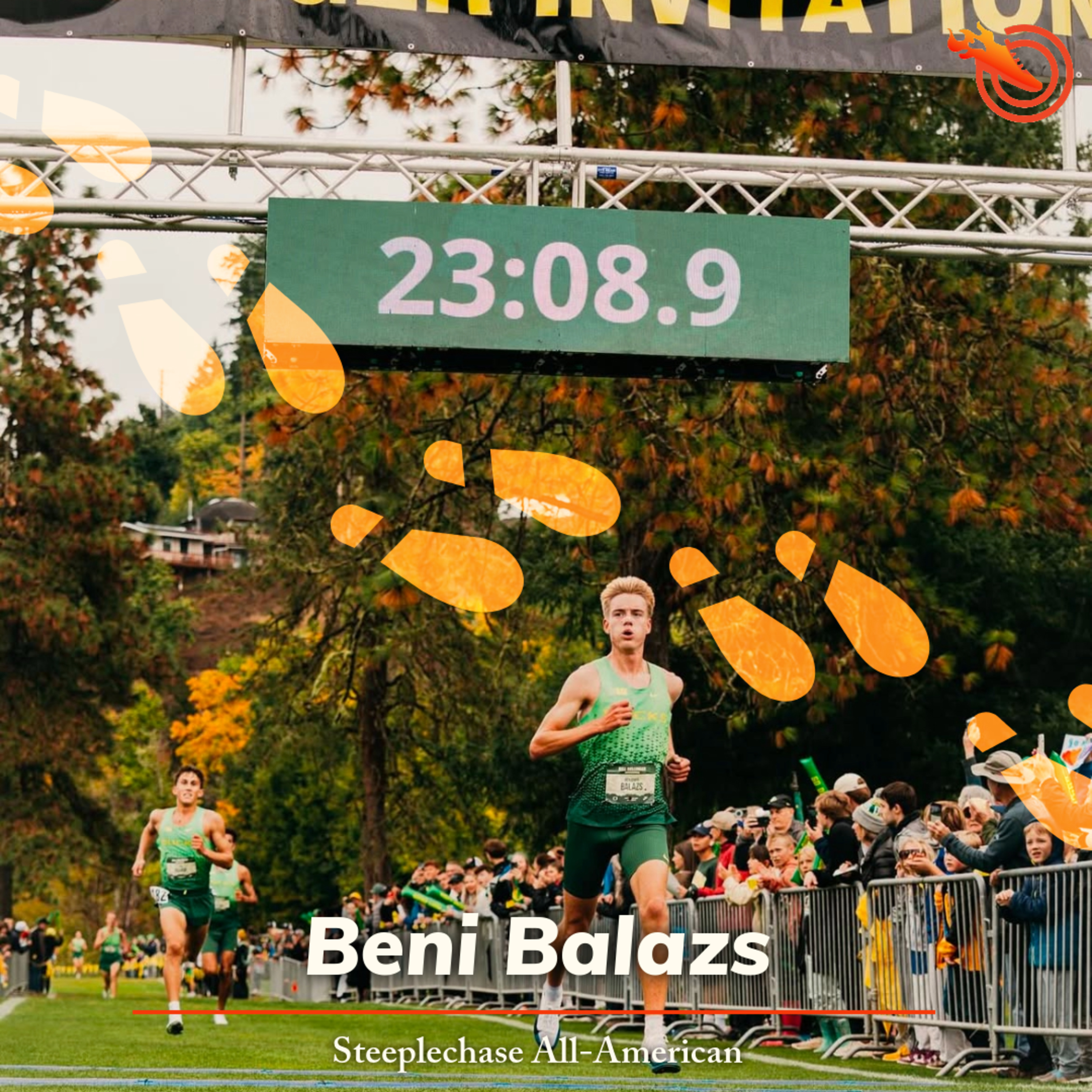 What it takes to get to the top: Oregon's Beni Balazs on becoming a steeplechase All-American, one step at a time goals, winning the Dellinger invite and more episode artwork