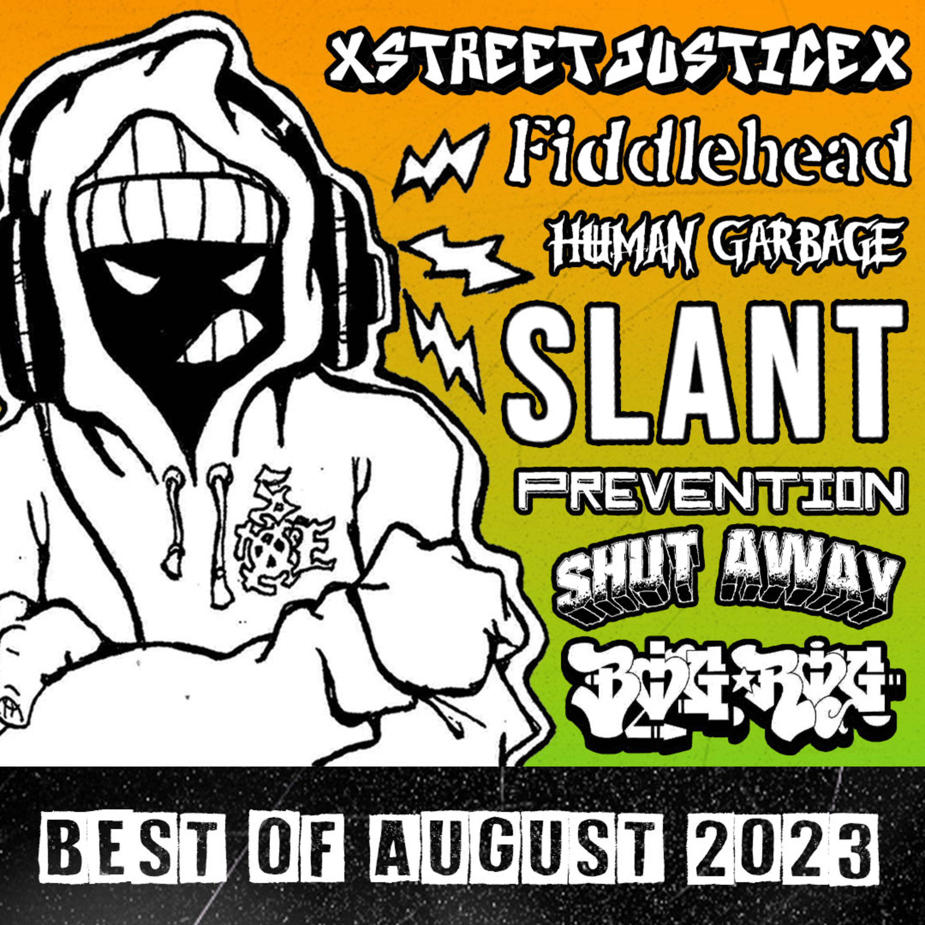 LISTEN UP - Best of August 2023 [Interviews w/ WASTED SPACE and STREET JUSTICE]