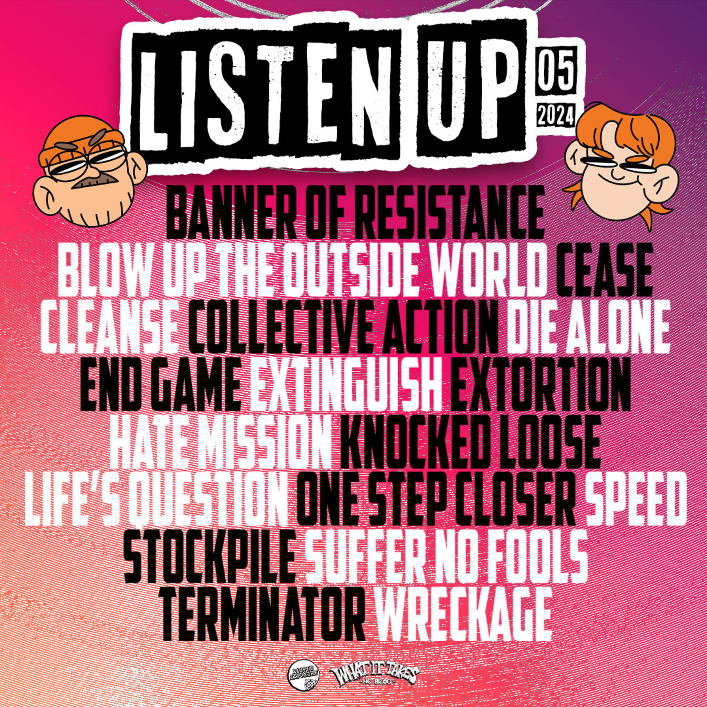 LISTEN UP - Best of May 2024 [Chats w/ DIE ALONE & STOCKPILE]