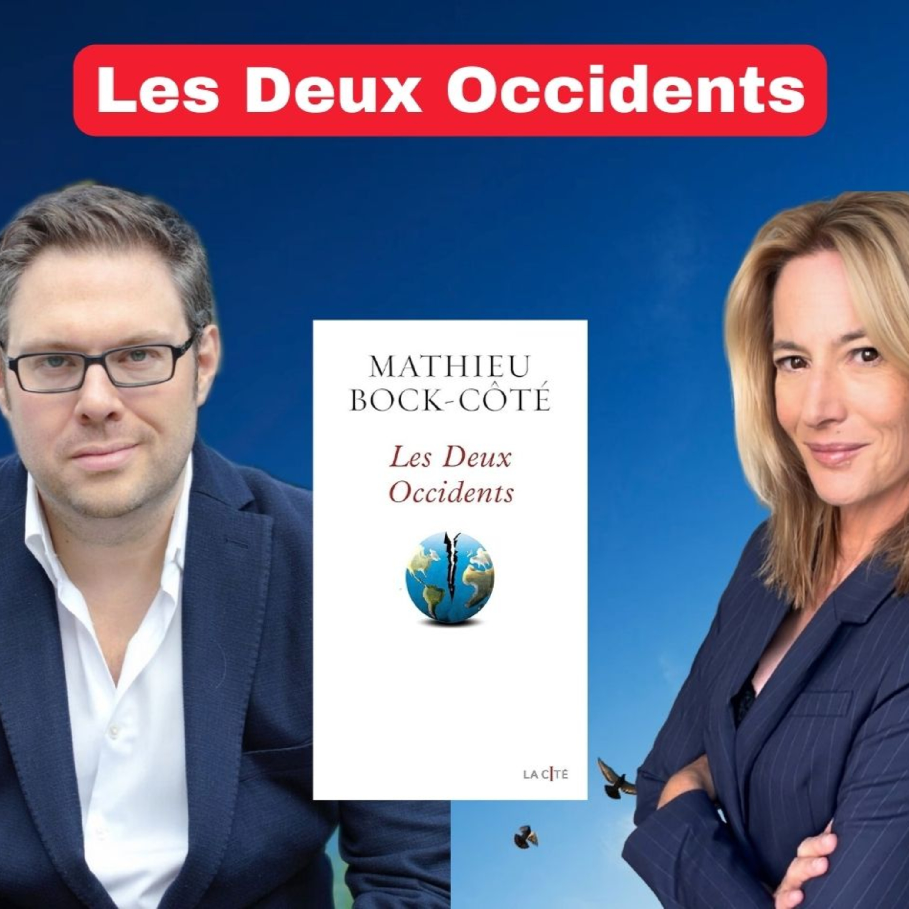 Les Deux Occidents – Mathieu Bock-Côté 
