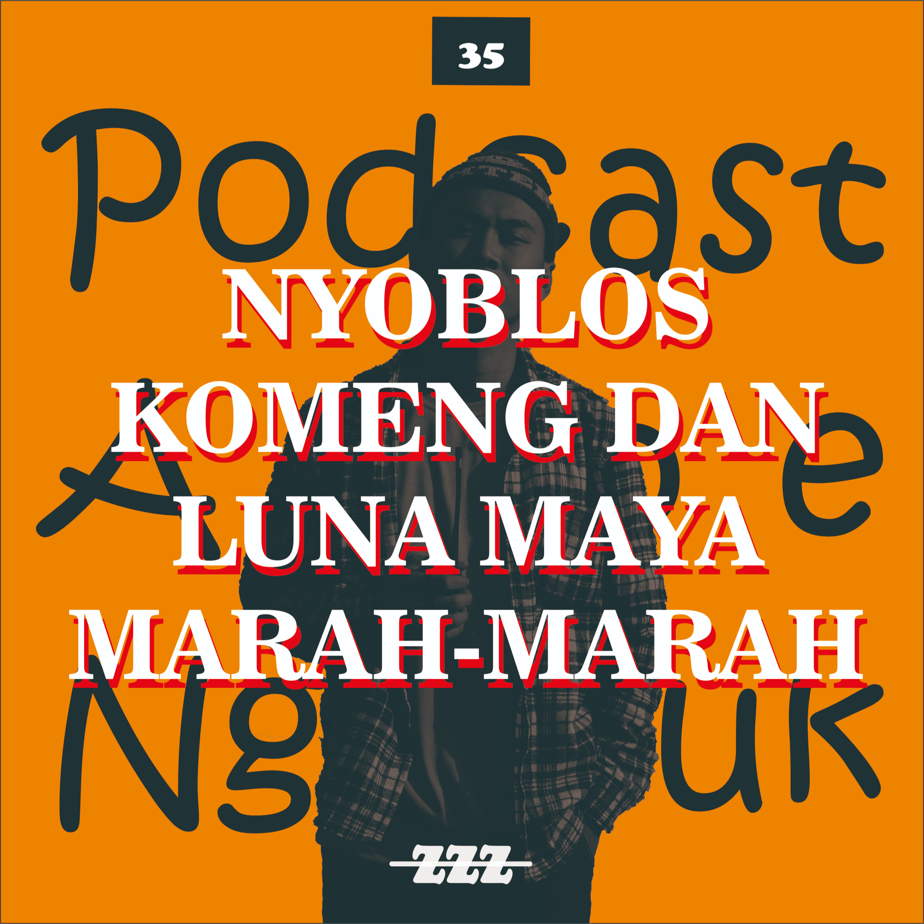 Podcast Ampe Ngantuk