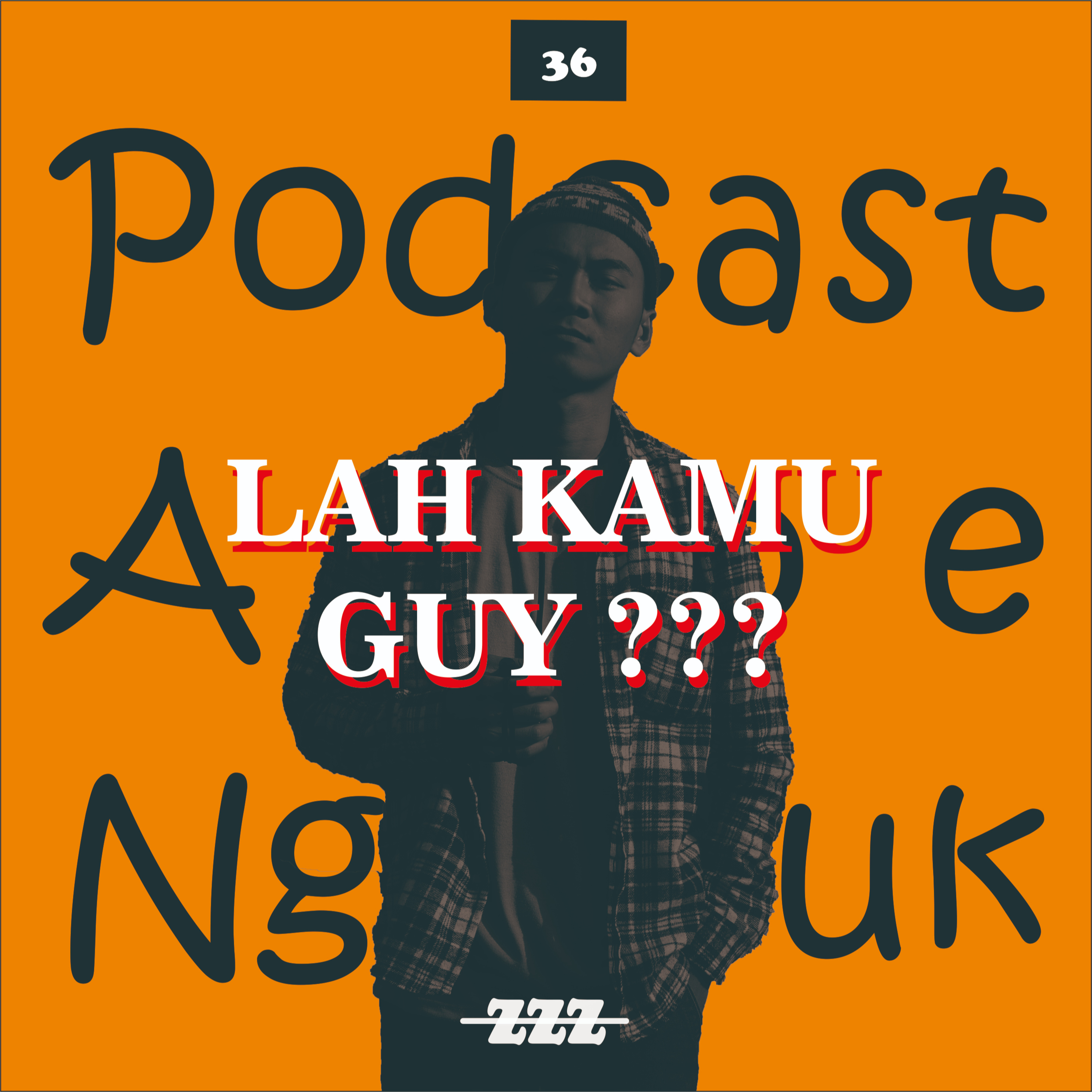 Podcast Ampe Ngantuk