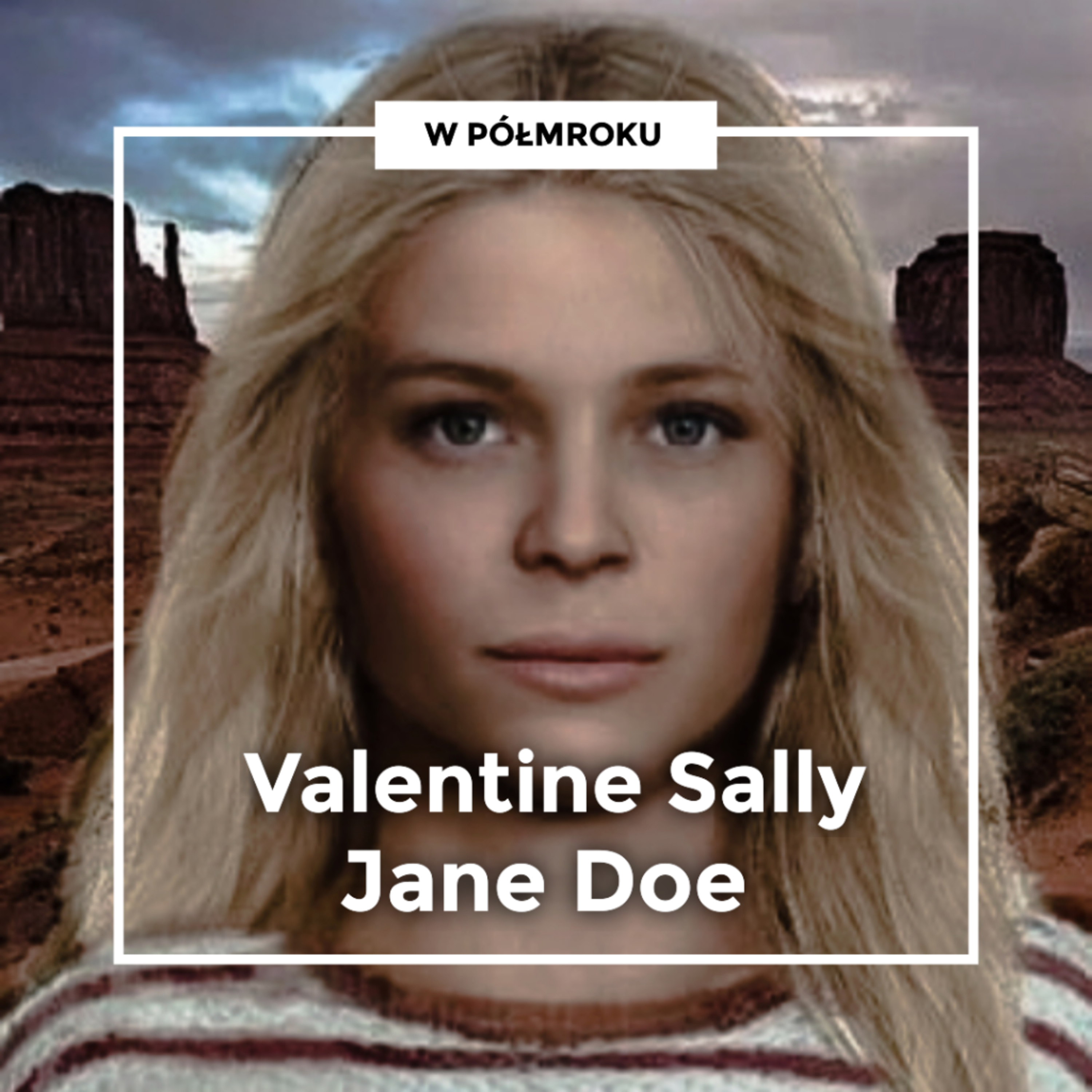 "Mogłam zmusić ją, żeby ze mną została" | Zabójstwo VALENTINE SALLY