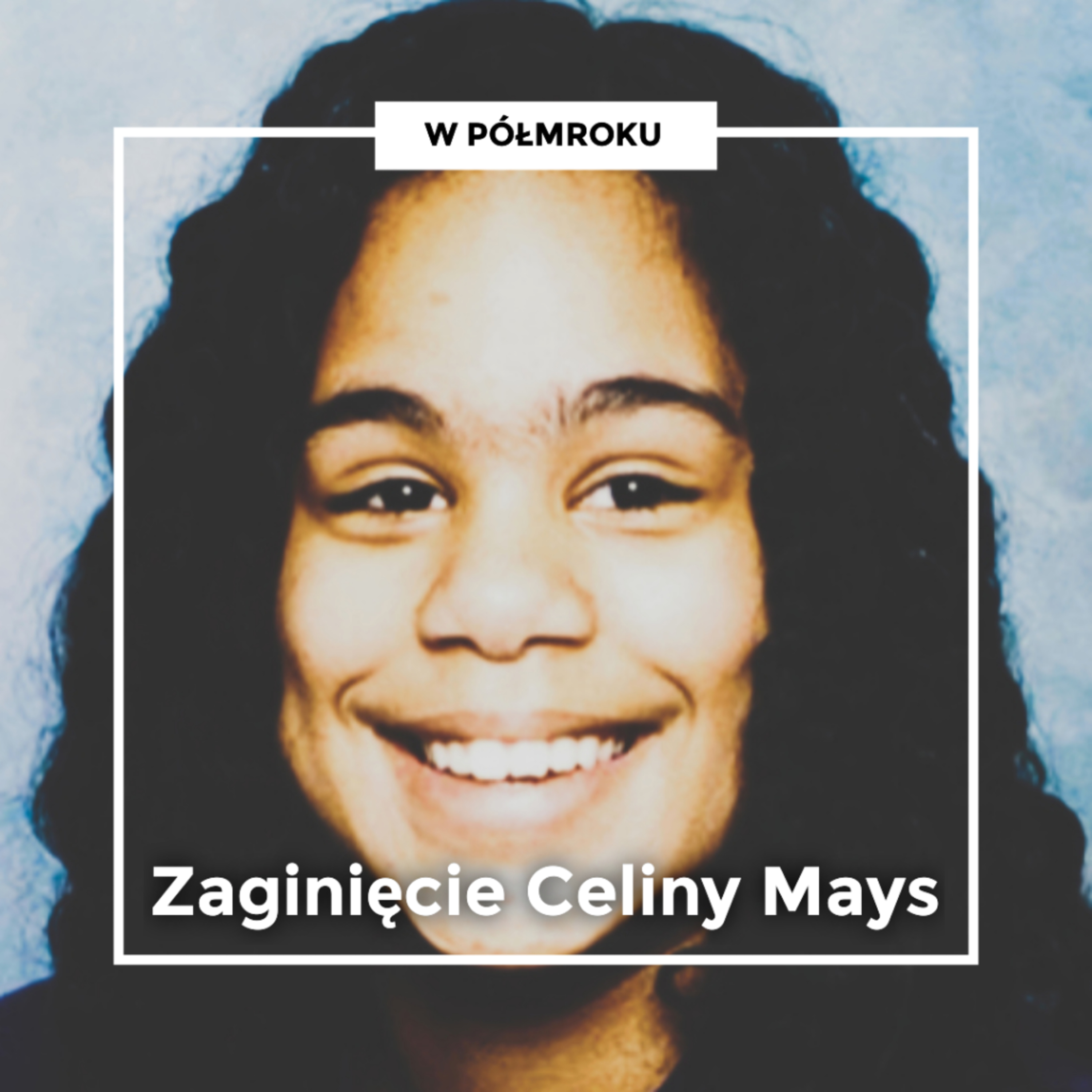 Kościół, ciąża i rodzinne sekrety | Zaginięcie CELINY MAYS