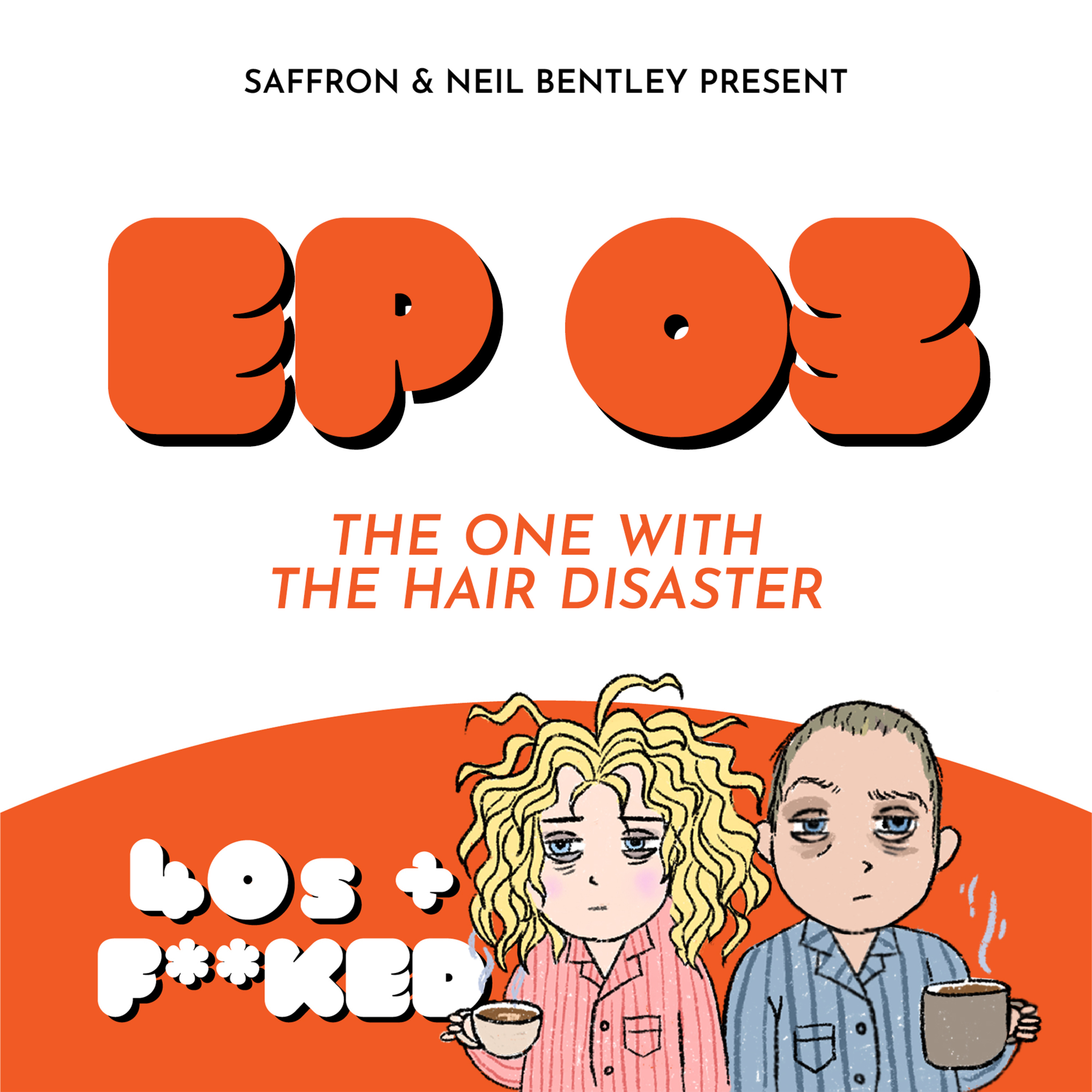 BONUS - 40s and Fucked Ep 3 - Jizz Socks and Hair Disaster
