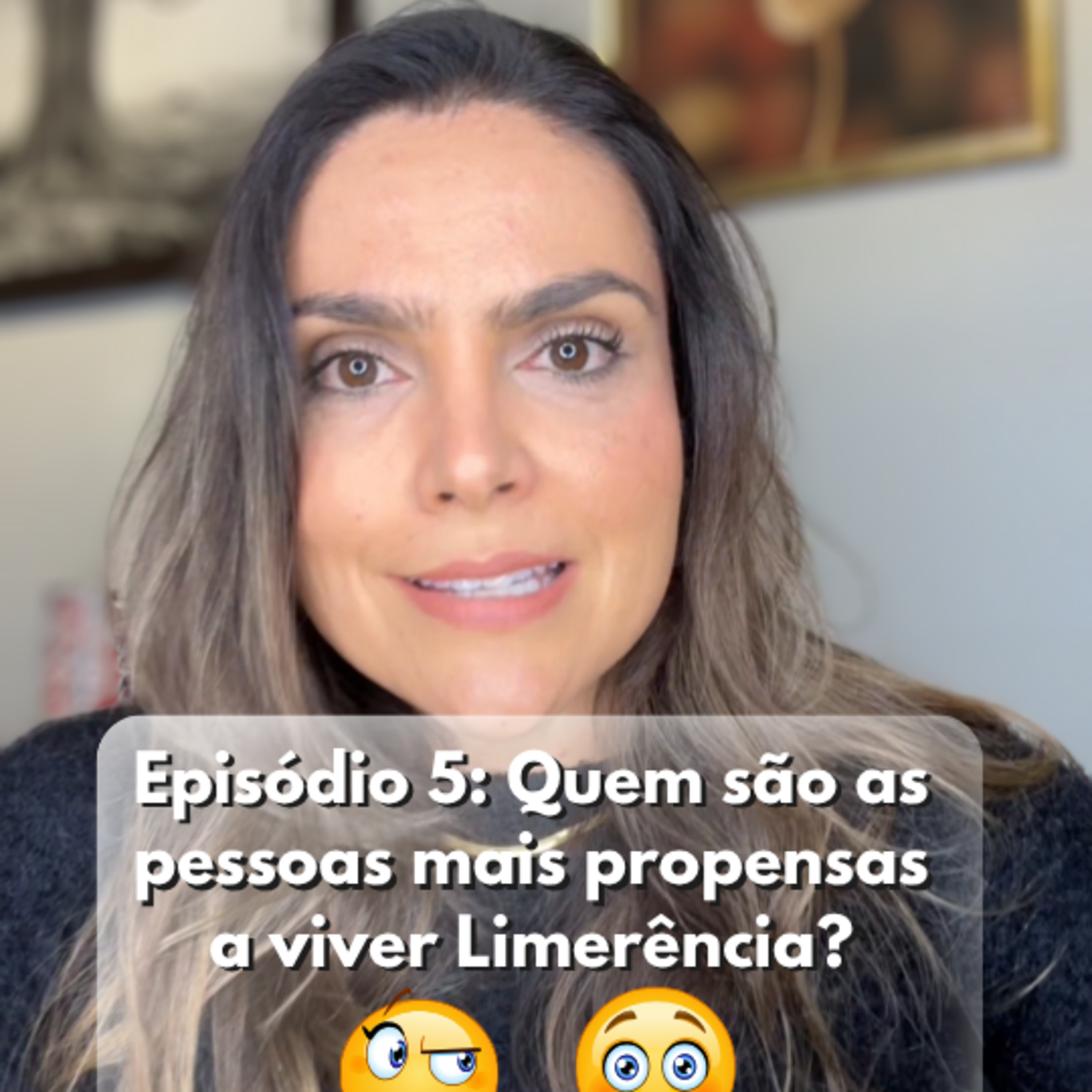 Episódio 5: Quem são as pessoas mais propensas a viver Limerência episode artwork