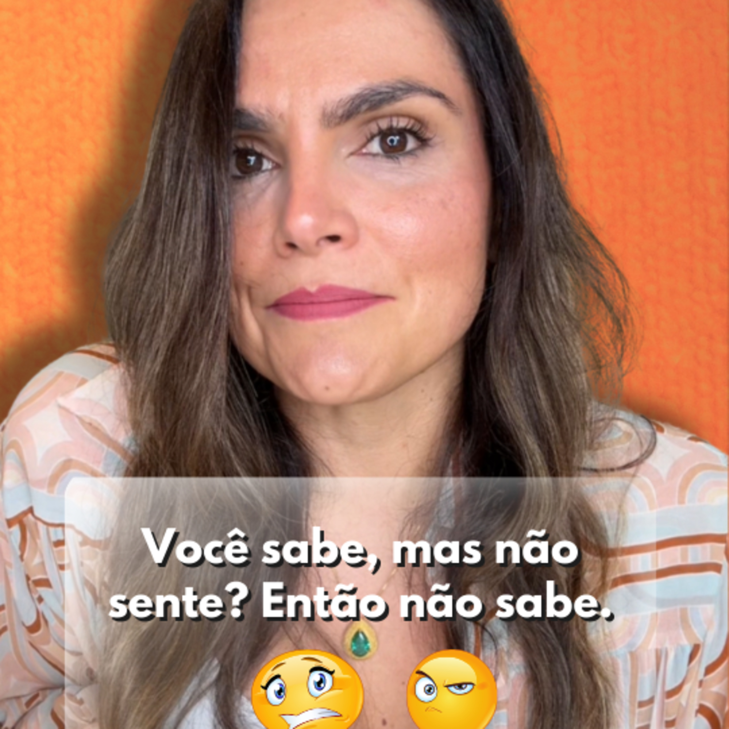 Você sabe, mas não sente? Então não sabe. episode artwork