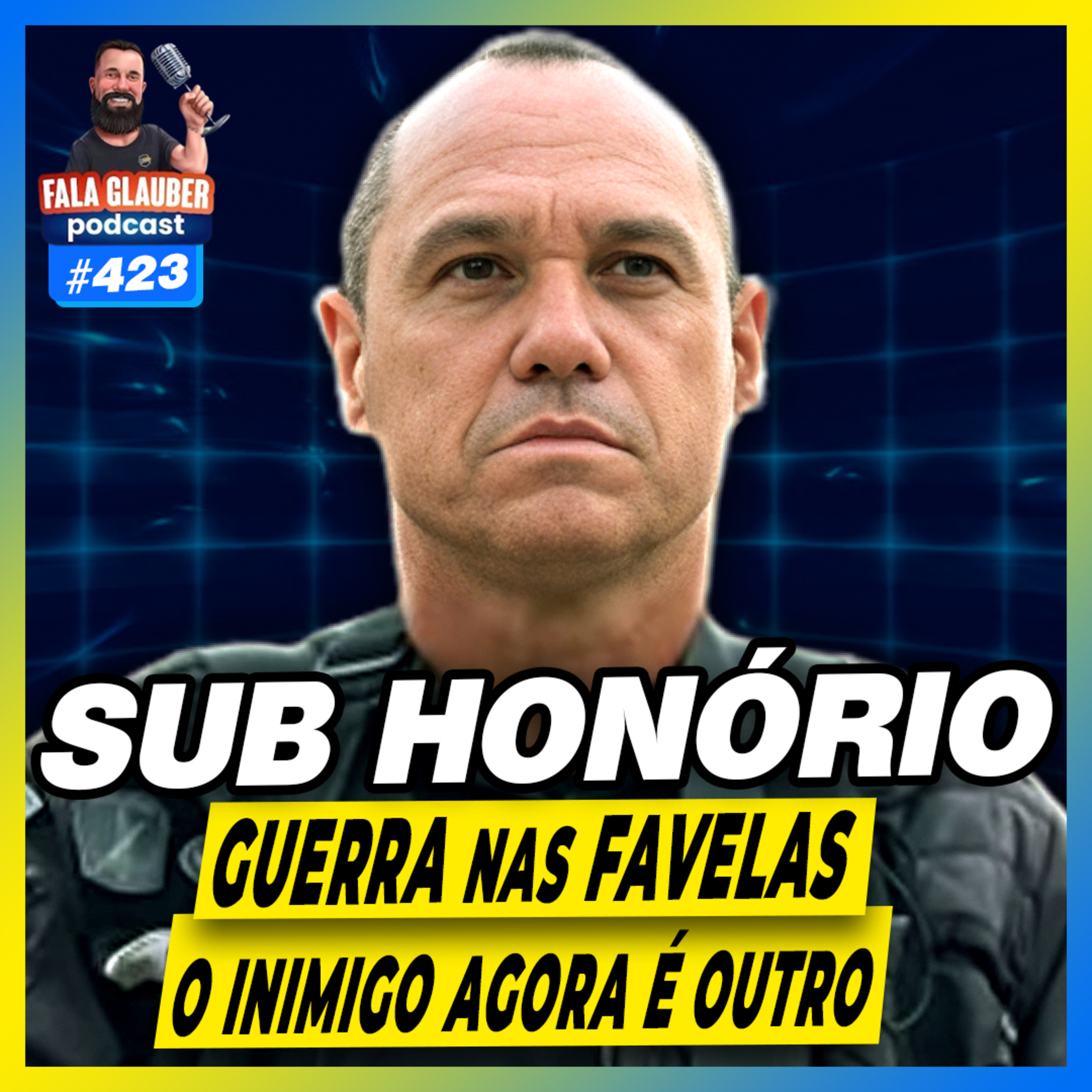 SUB HONÓRIO - GU3RRA DAS F4VELAS E NA CÂMARA DO RIO - #423