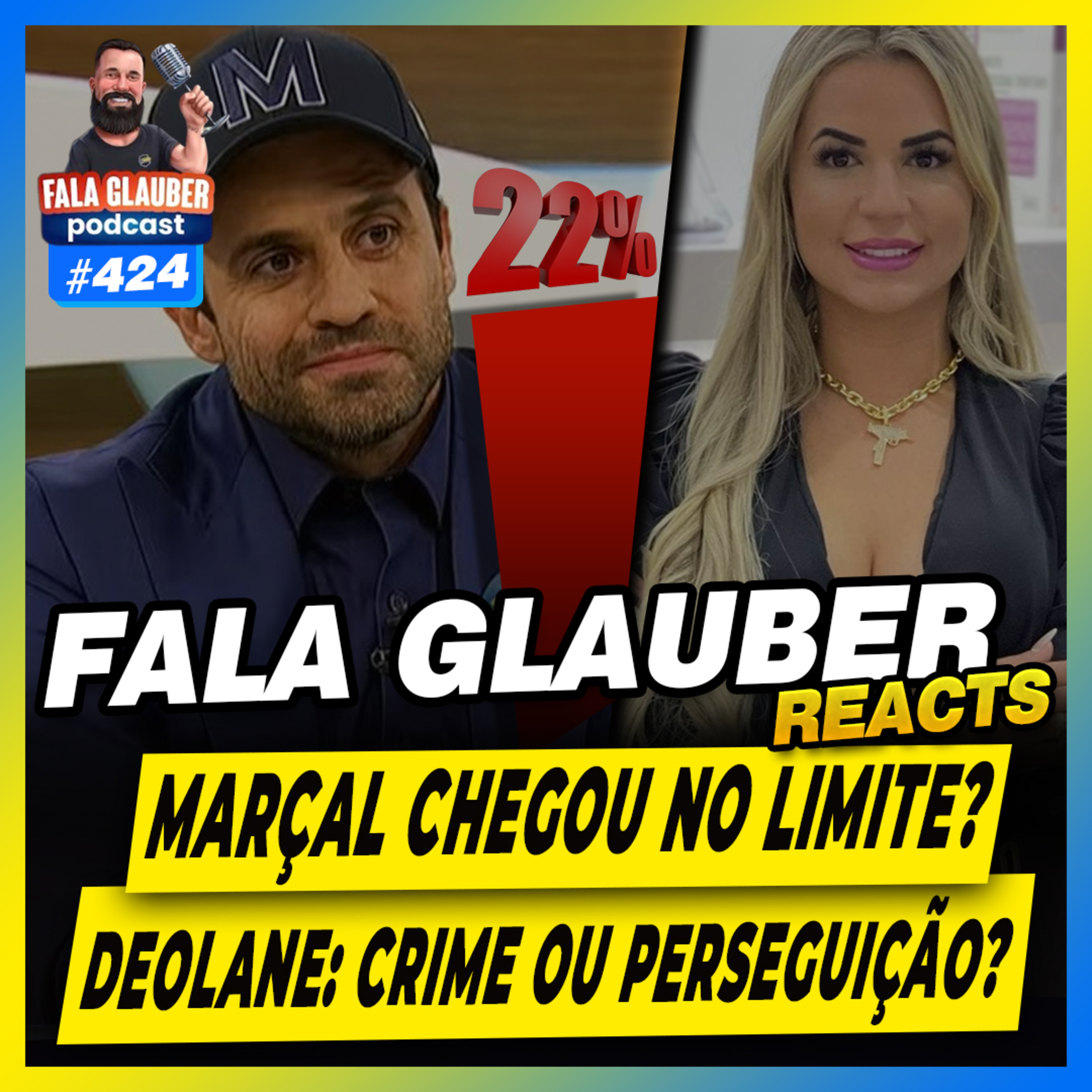 PABLO MARÇAL CHEGOU AO LIMITE? CASO DEOLANE E MAIS... - #424