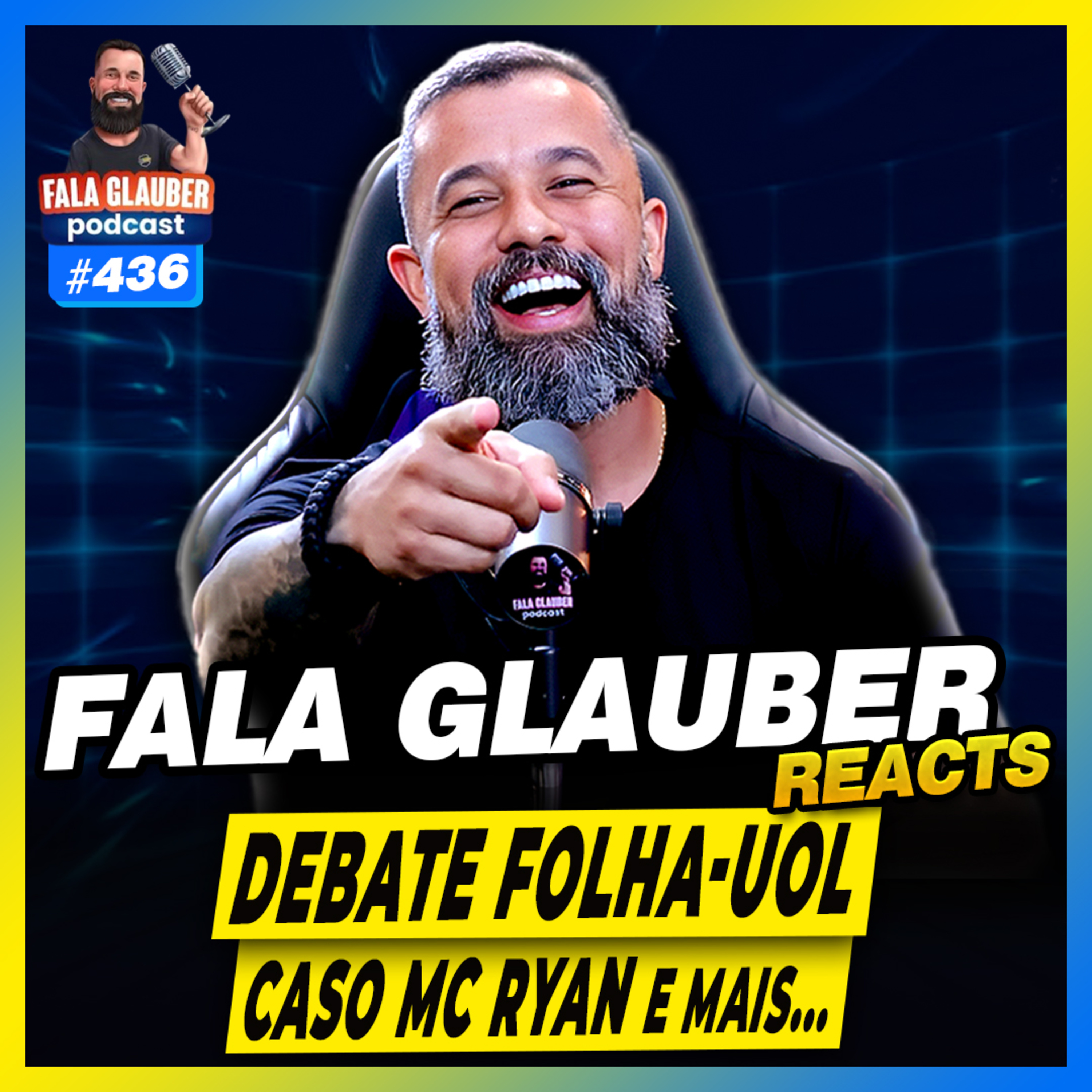 DEBATE FOLHA/UOL, POLÊMICA DO MC RYAN e mais... - #436