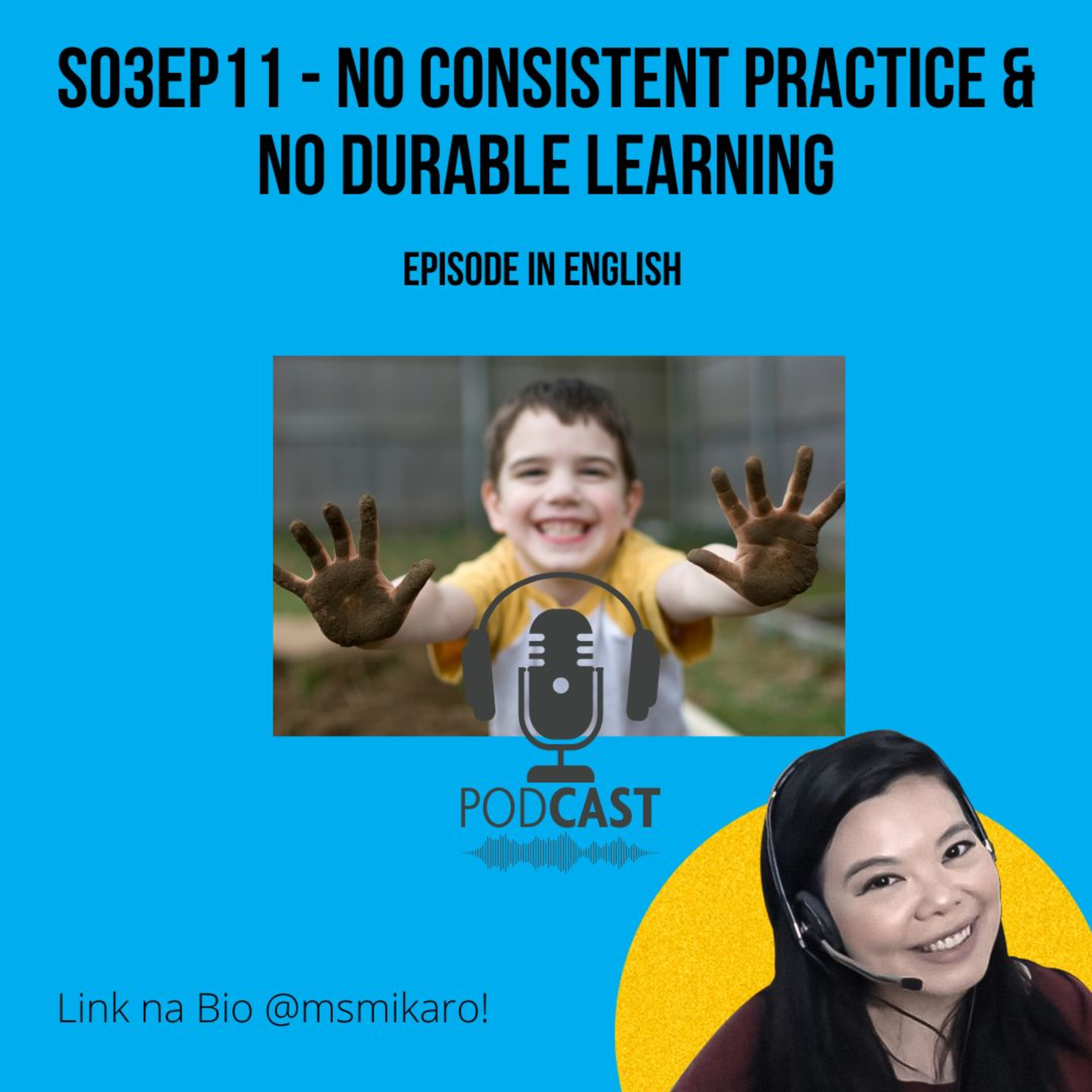 S03EP11 - No CONSISTENT practice & No Durable Learning episode artwork