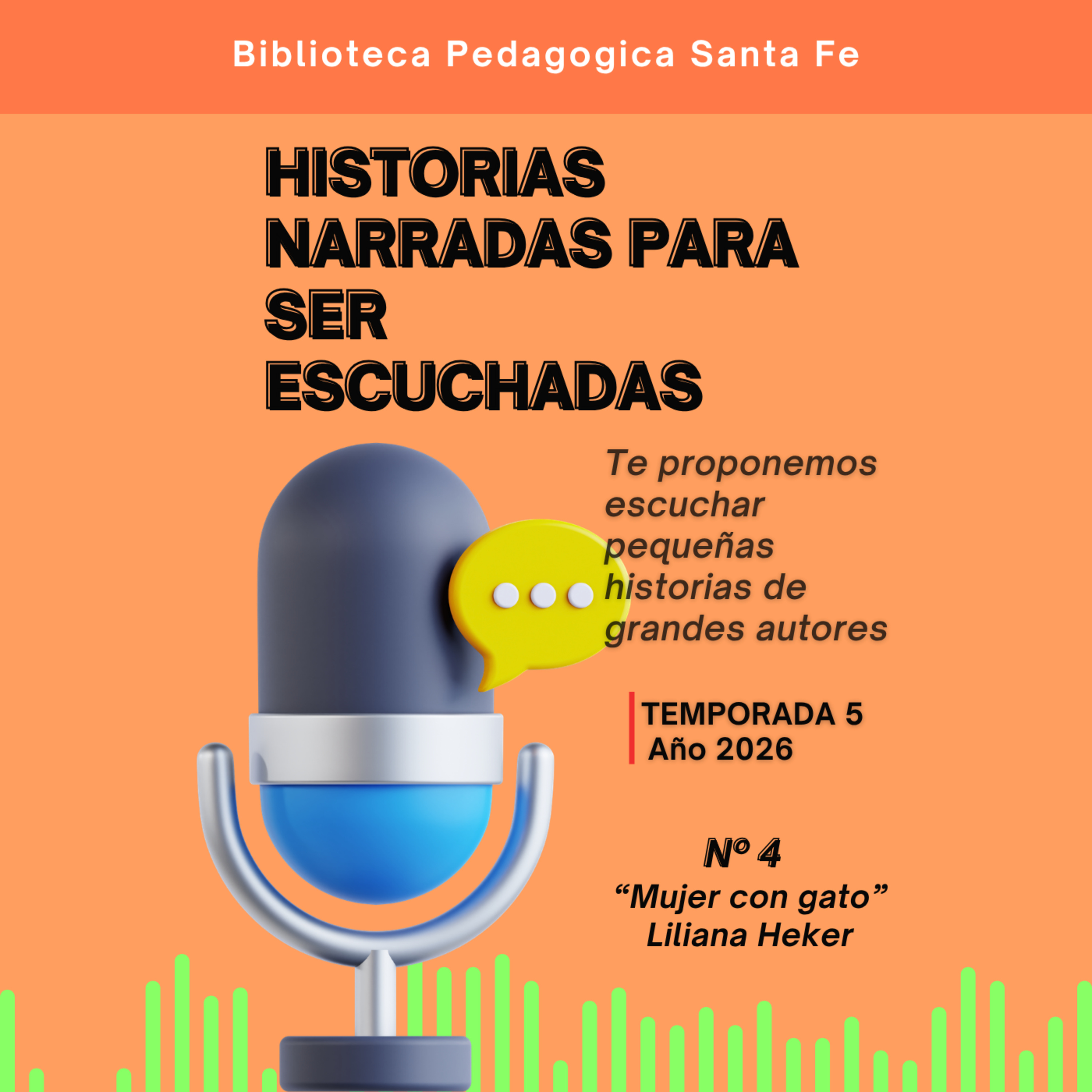 04-HISTORIAS NARRADAS PARA SER ESCUCHADAS. Temporada 5: "Mujer con gato" de Liliana Heker.