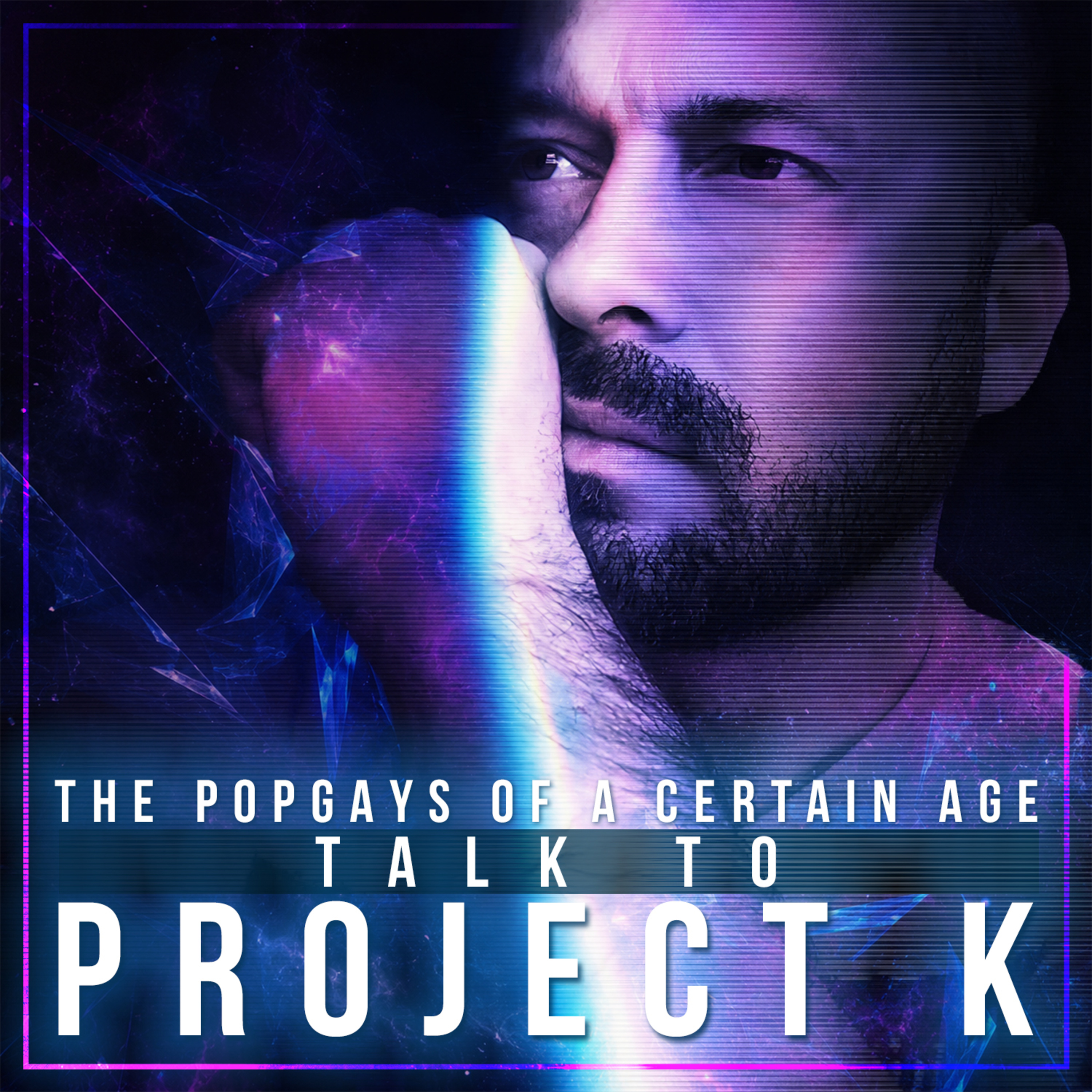 75.0 The Pop Gays Talk To: Project K episode artwork