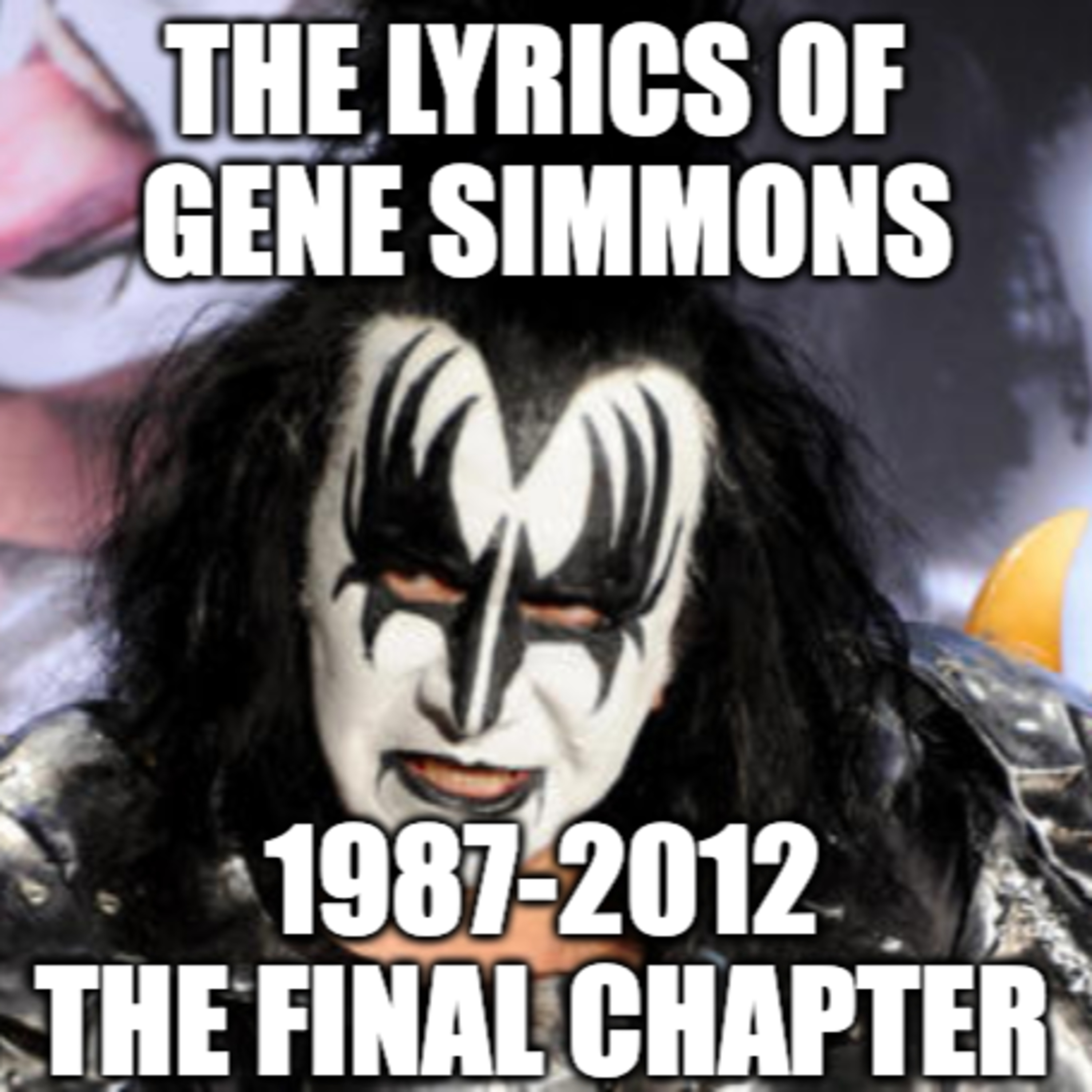 Roasting the Lyrics of Gene Simmons: 1987-2012 the Grand Finale episode artwork