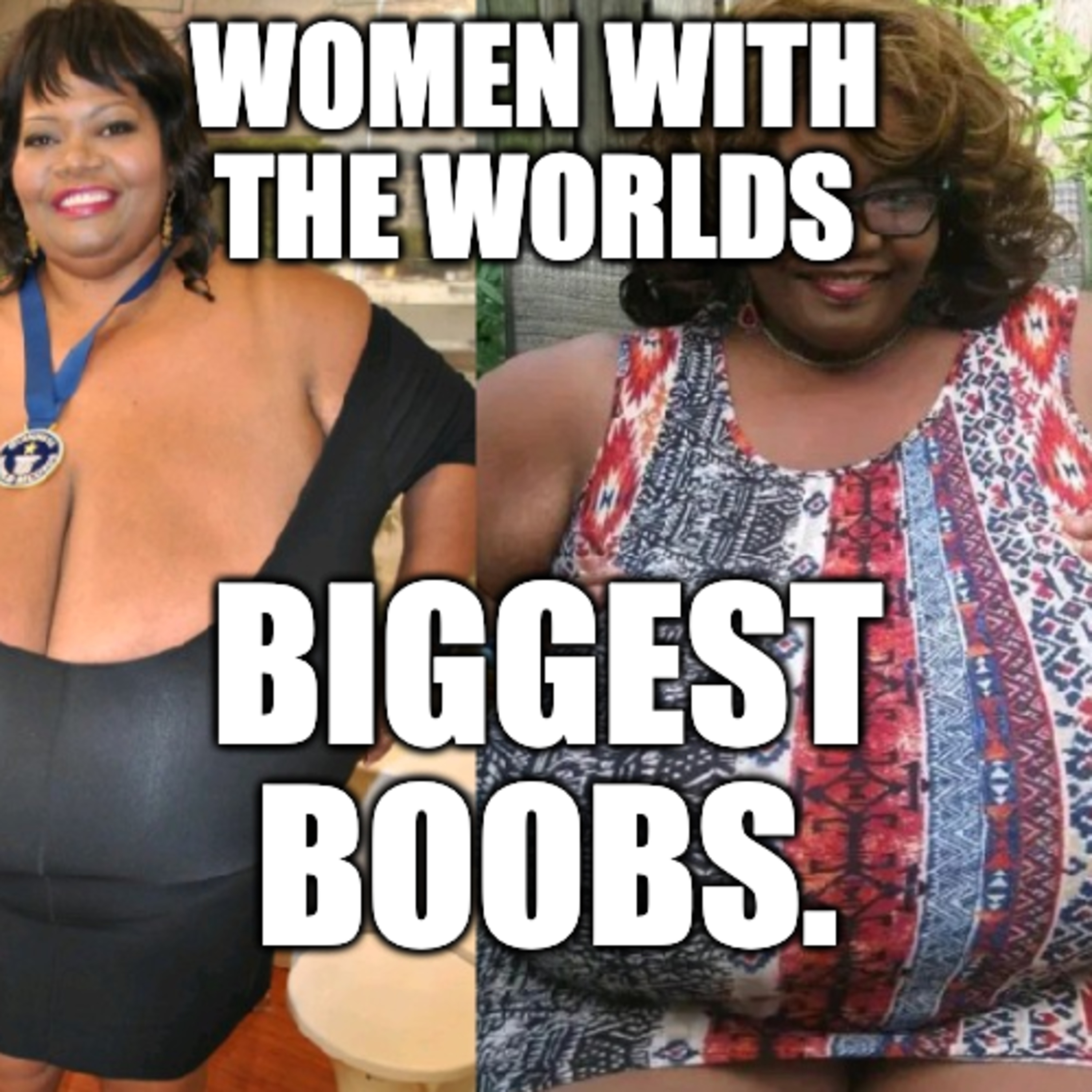 Women with the worlds Largest boobs: The Uplifting tale of natural boobs & Sad tales of Plastic tits
