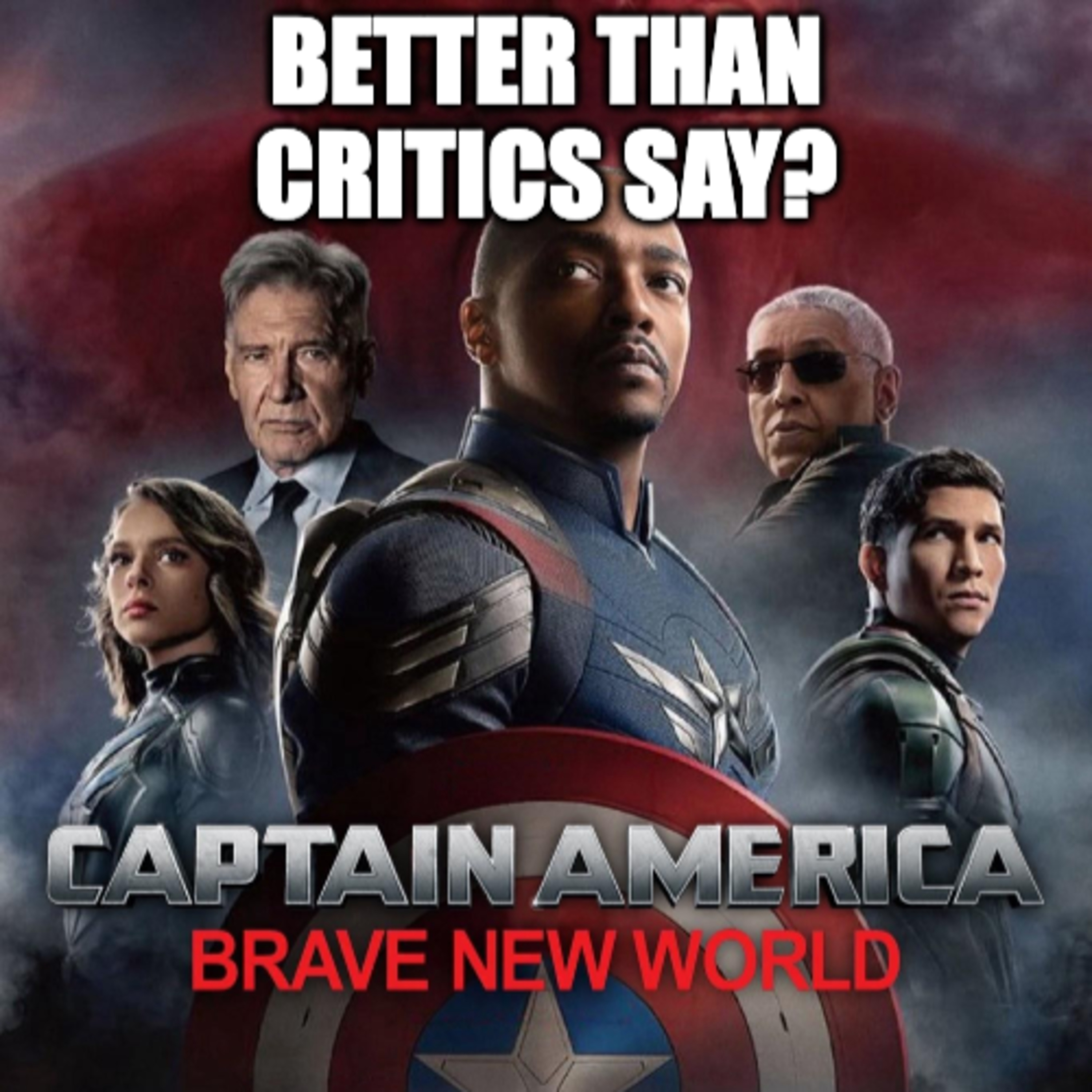 Captain America: Brave New World. My thoughts episode artwork
