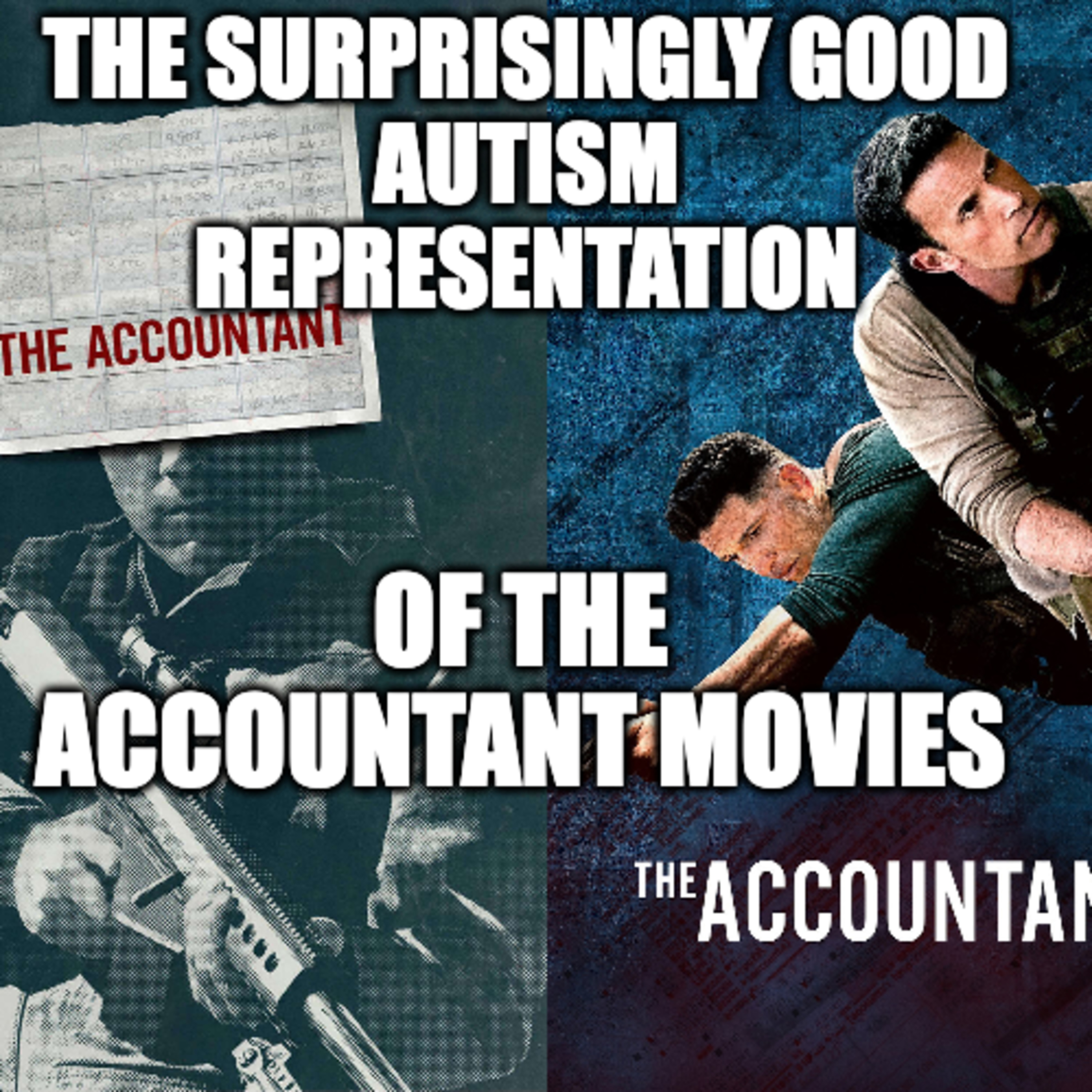 The Accountant 1 and 2: The shockingly good Autism representation of the Accountant movies episode artwork